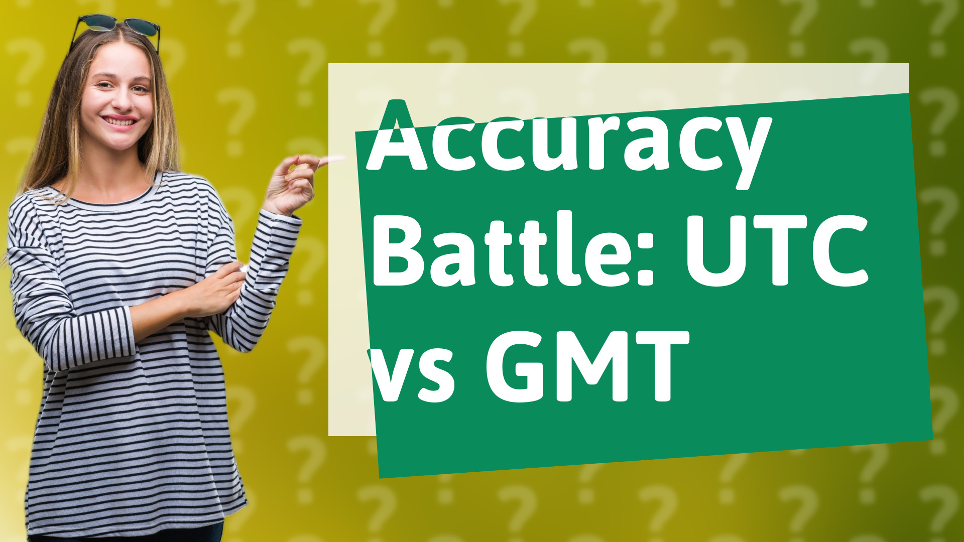 Accuracy Battle: UTC vs GMT