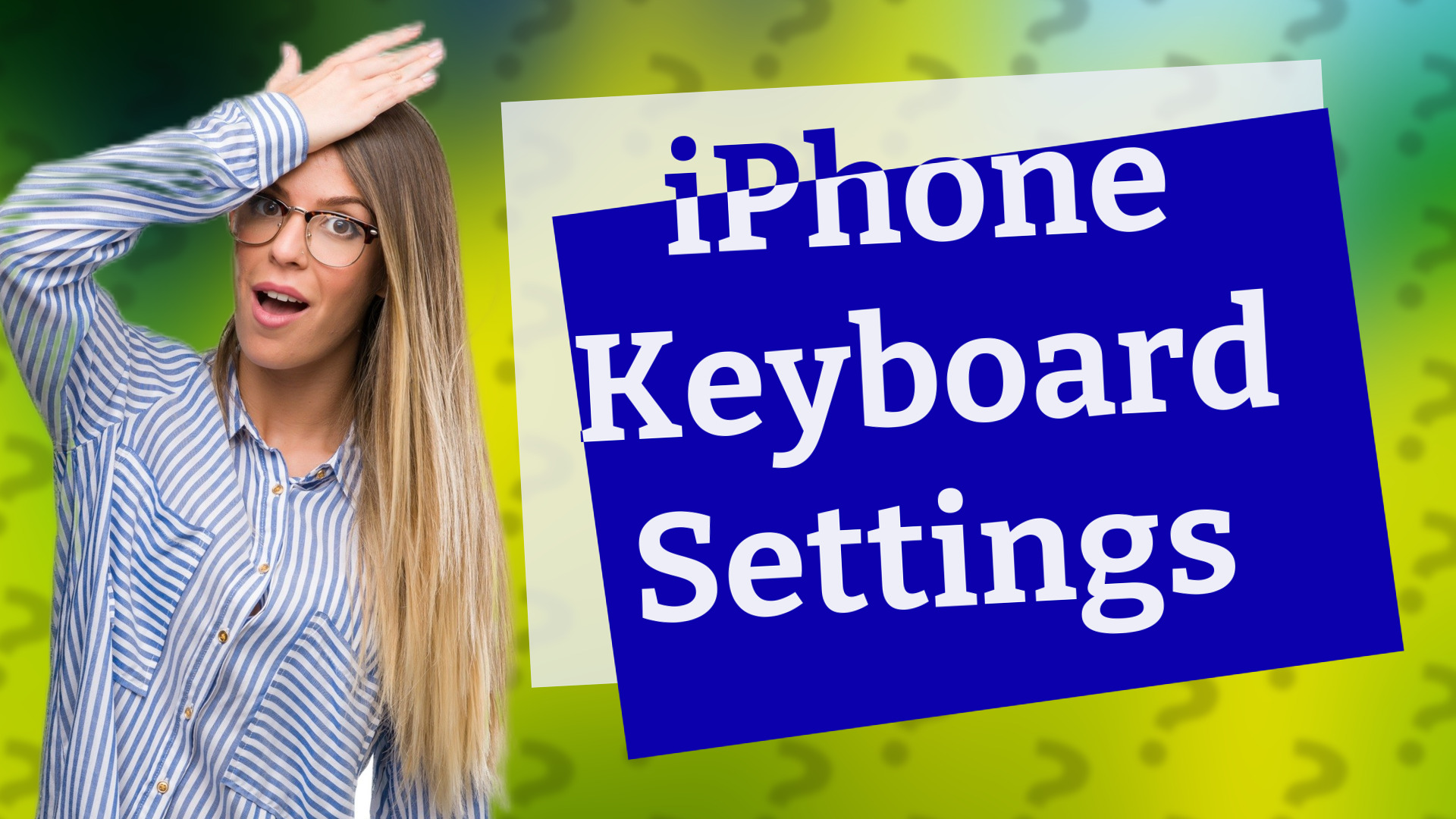 iPhone Keyboard Settings
