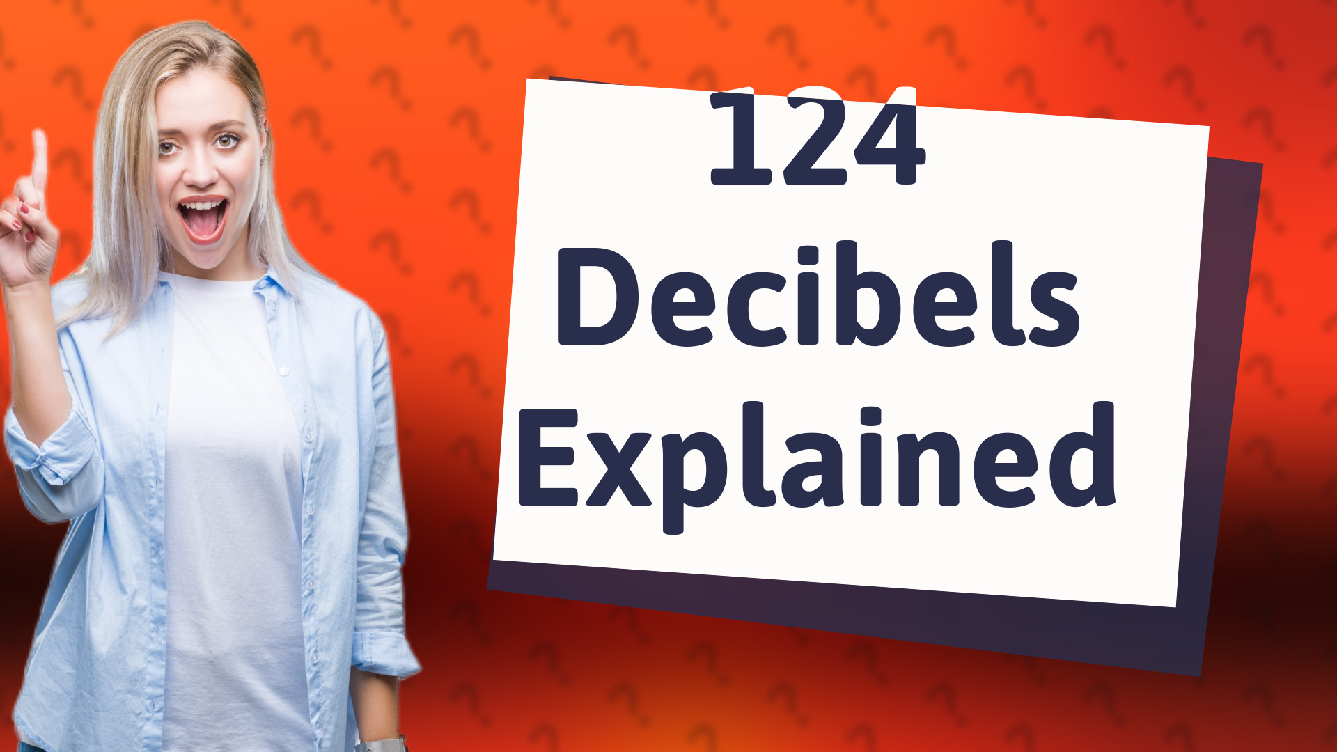124 Decibels Explained