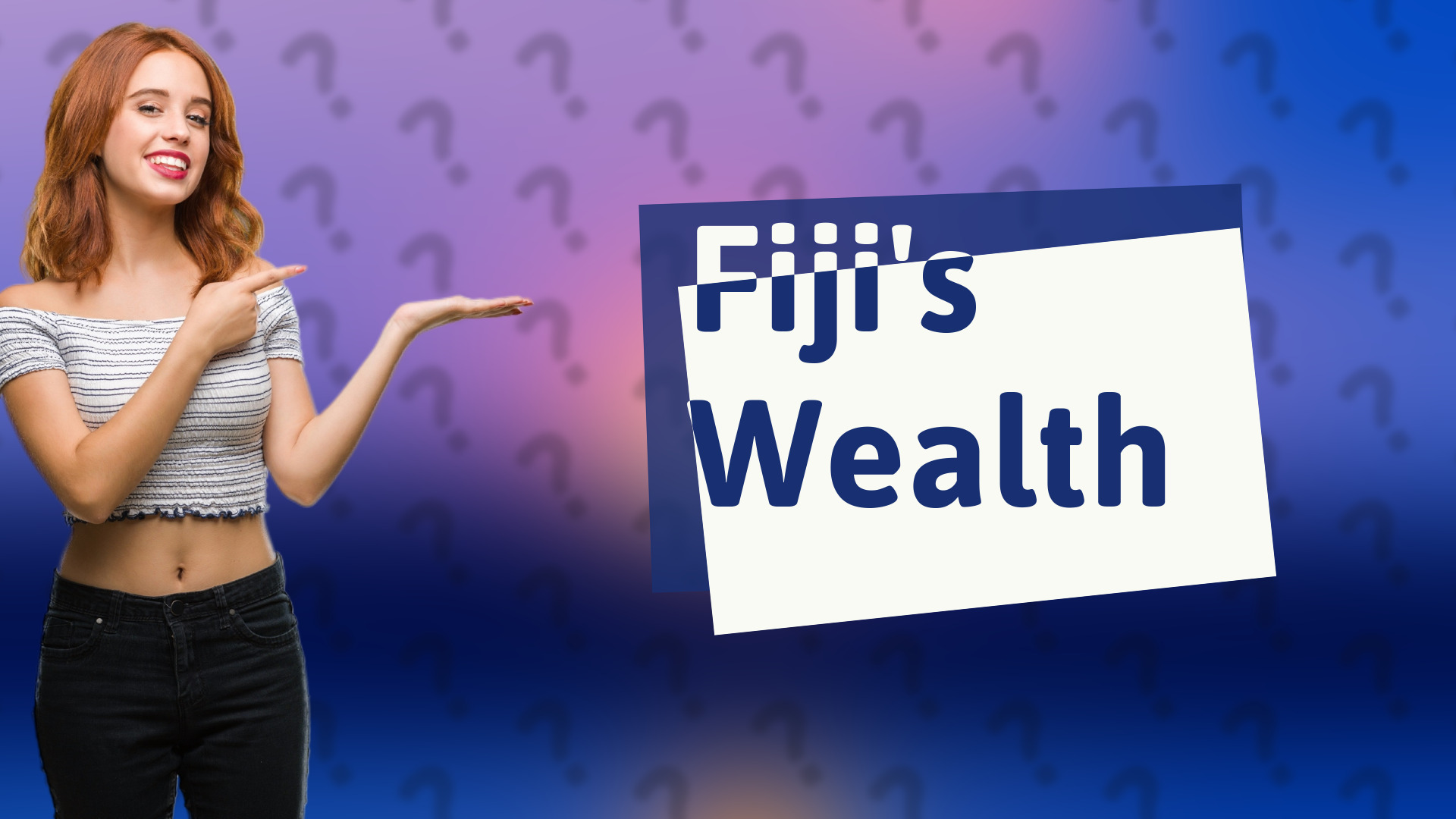 Fiji's Wealth