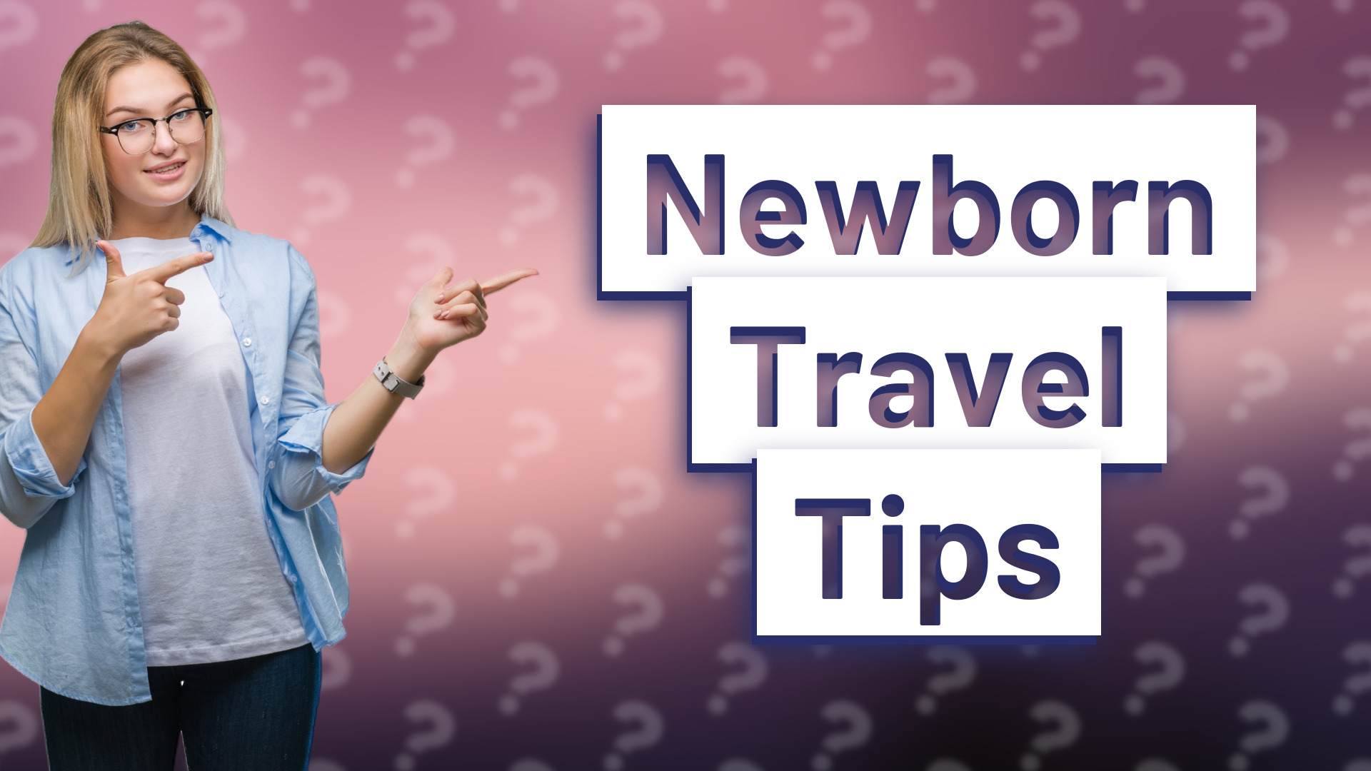 Newborn Travel Tips