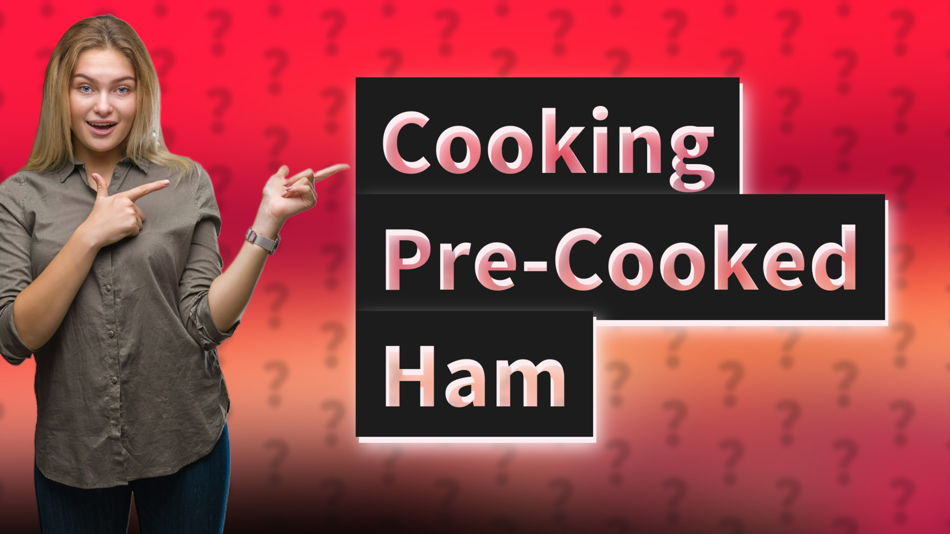 Cooking Pre-Cooked Ham