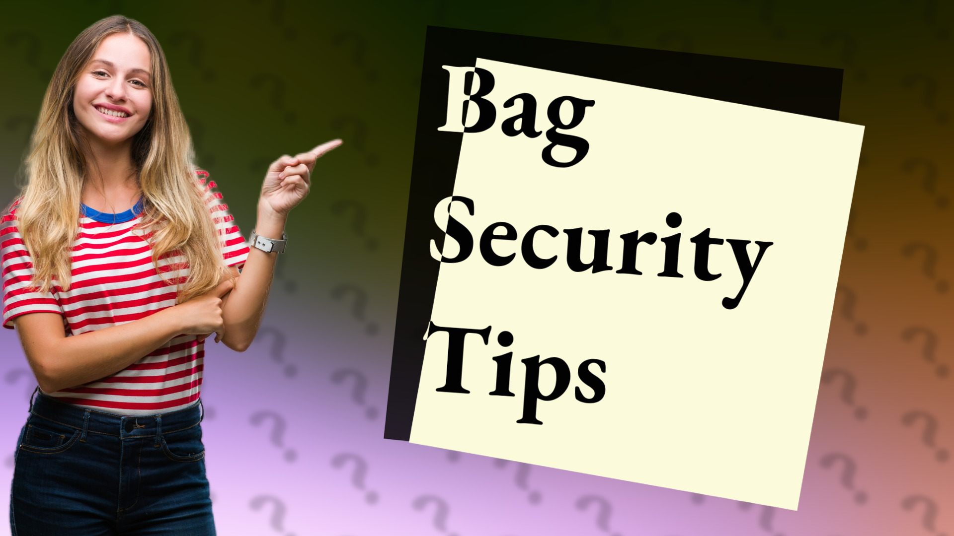 Bag Security Tips