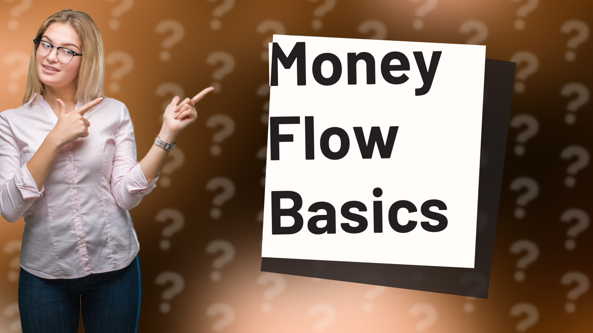 Money Flow Basics