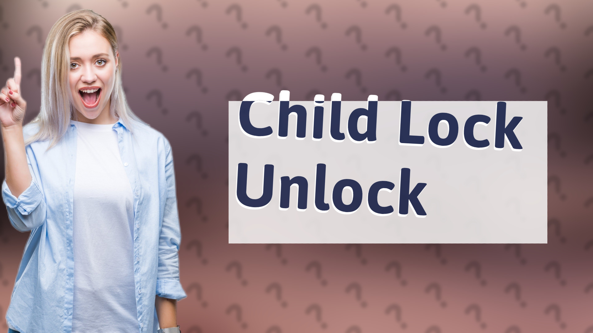 Child Lock Unlock