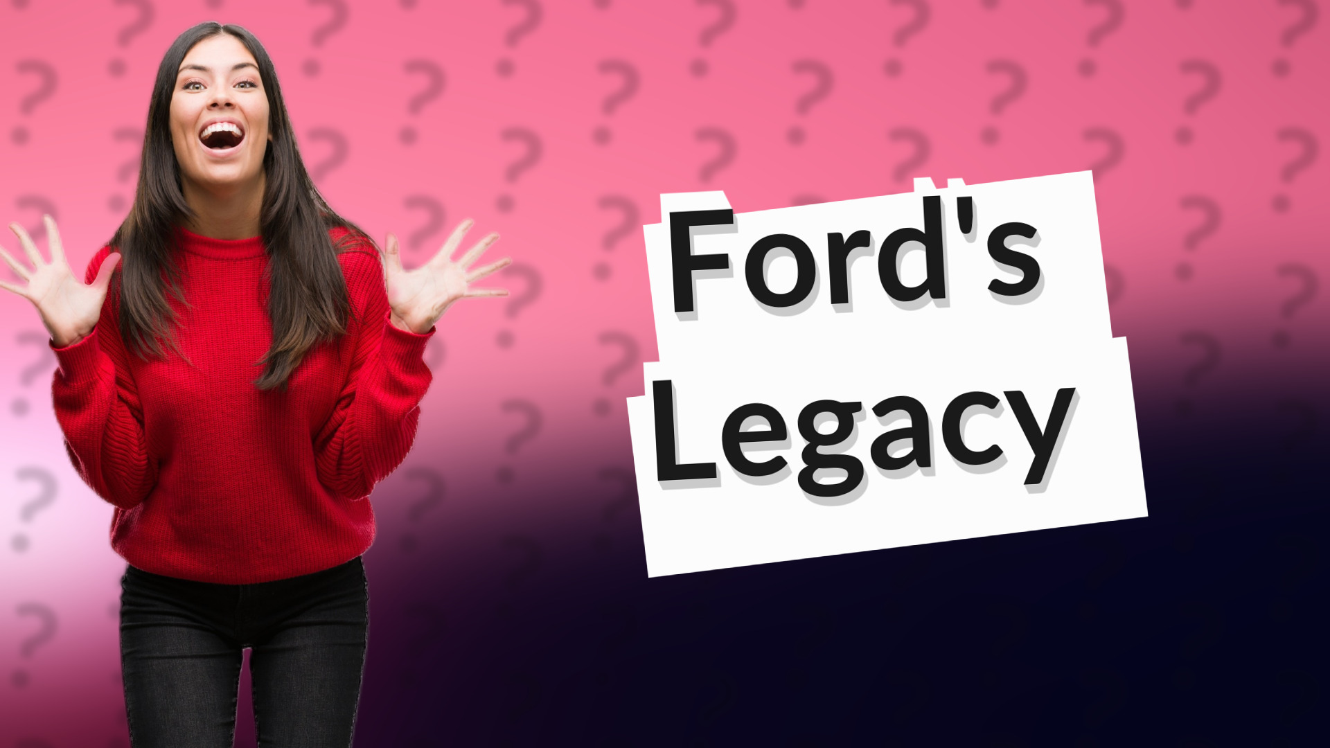 Ford's Legacy
