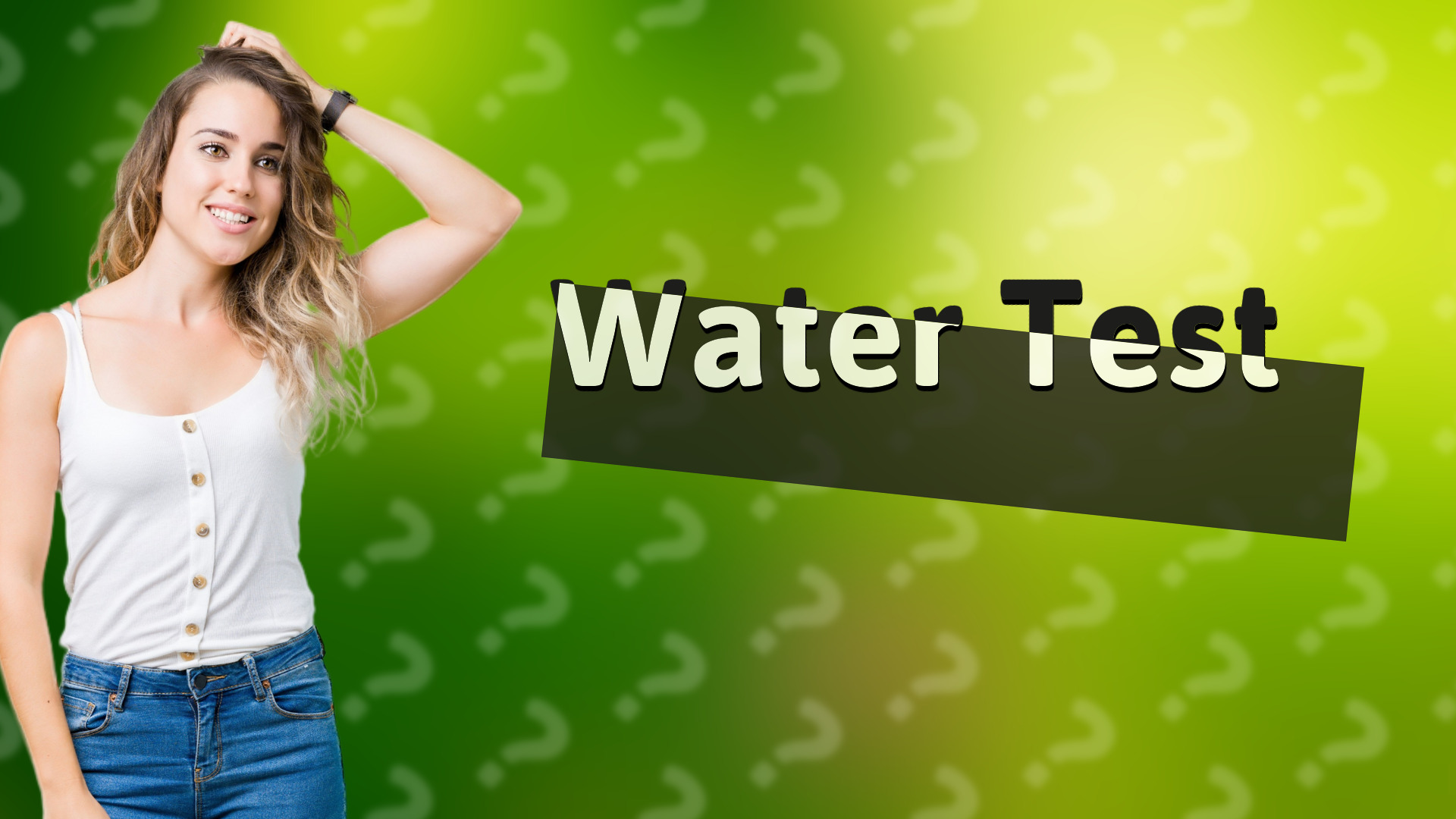 Water Test