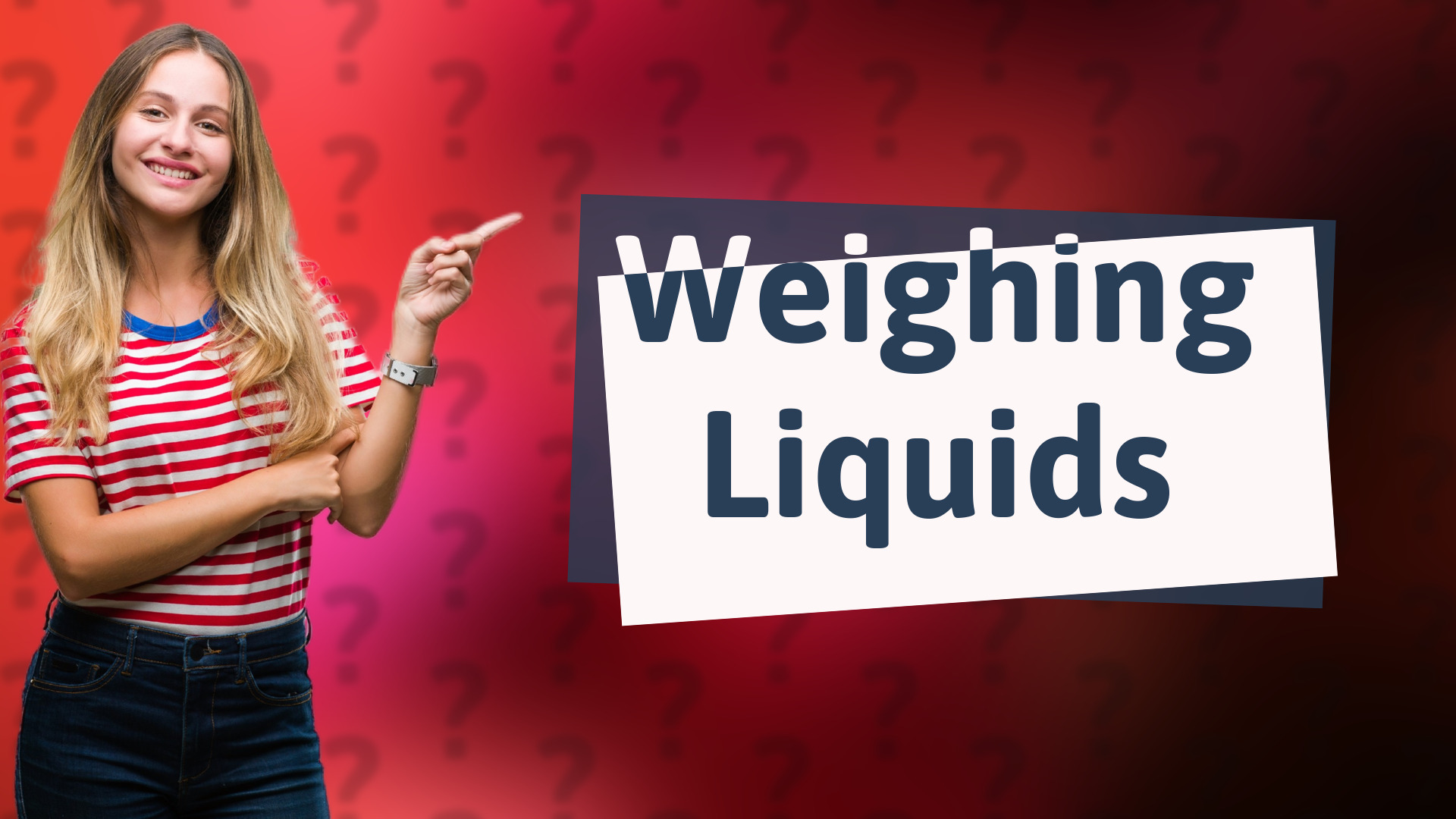 Weighing Liquids