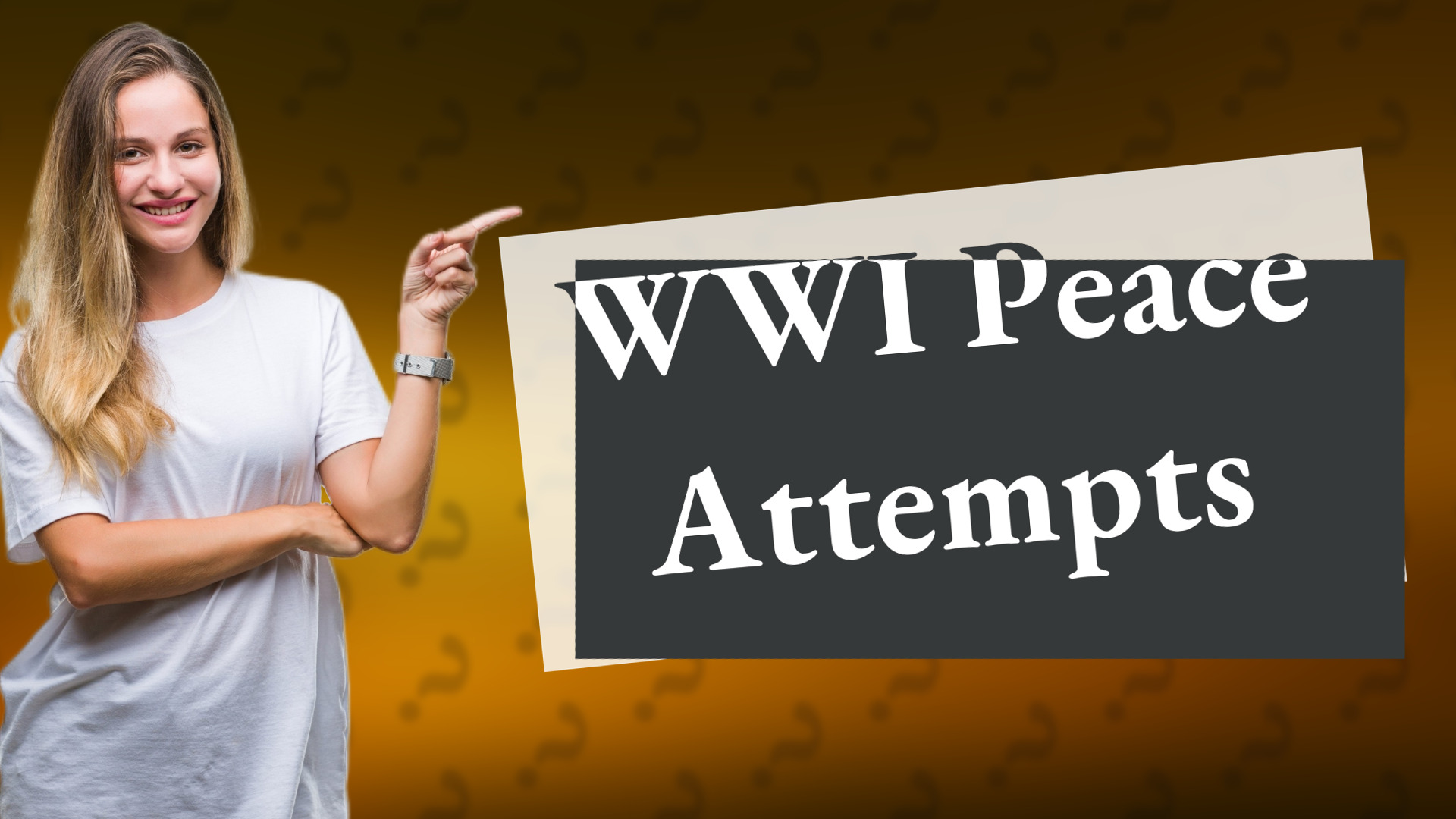 WWI Peace Attempts