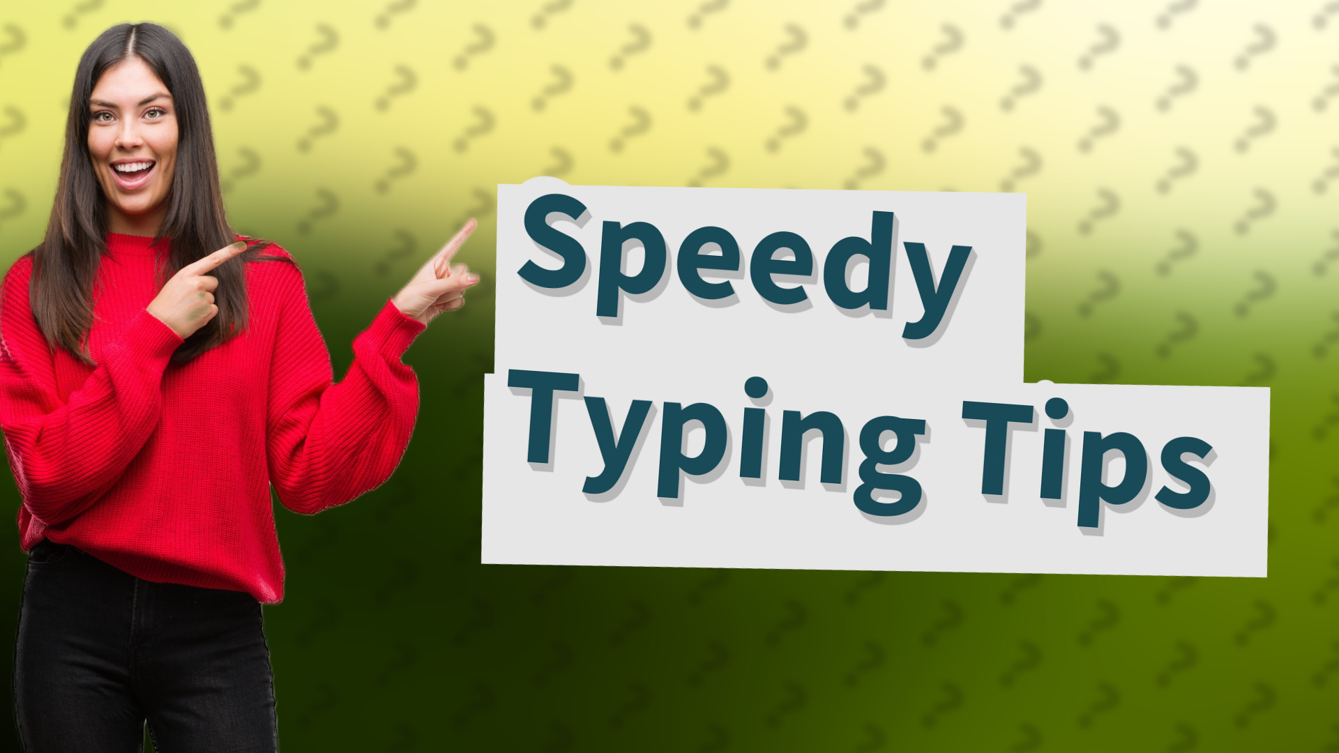 Speedy Typing Tips