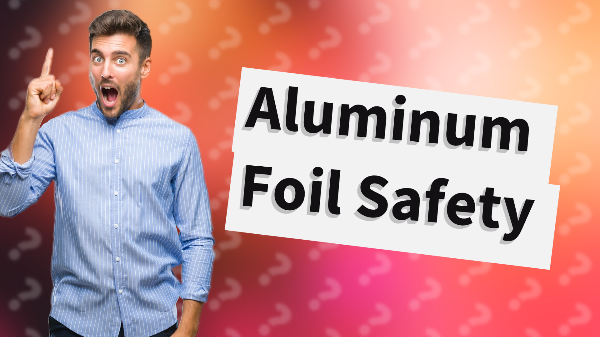 Aluminum Foil Safety