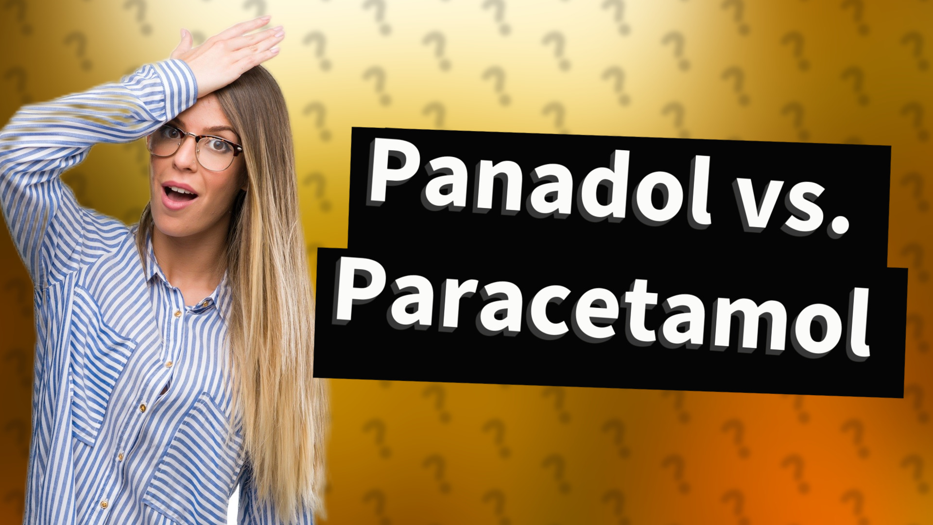 Panadol vs. Paracetamol