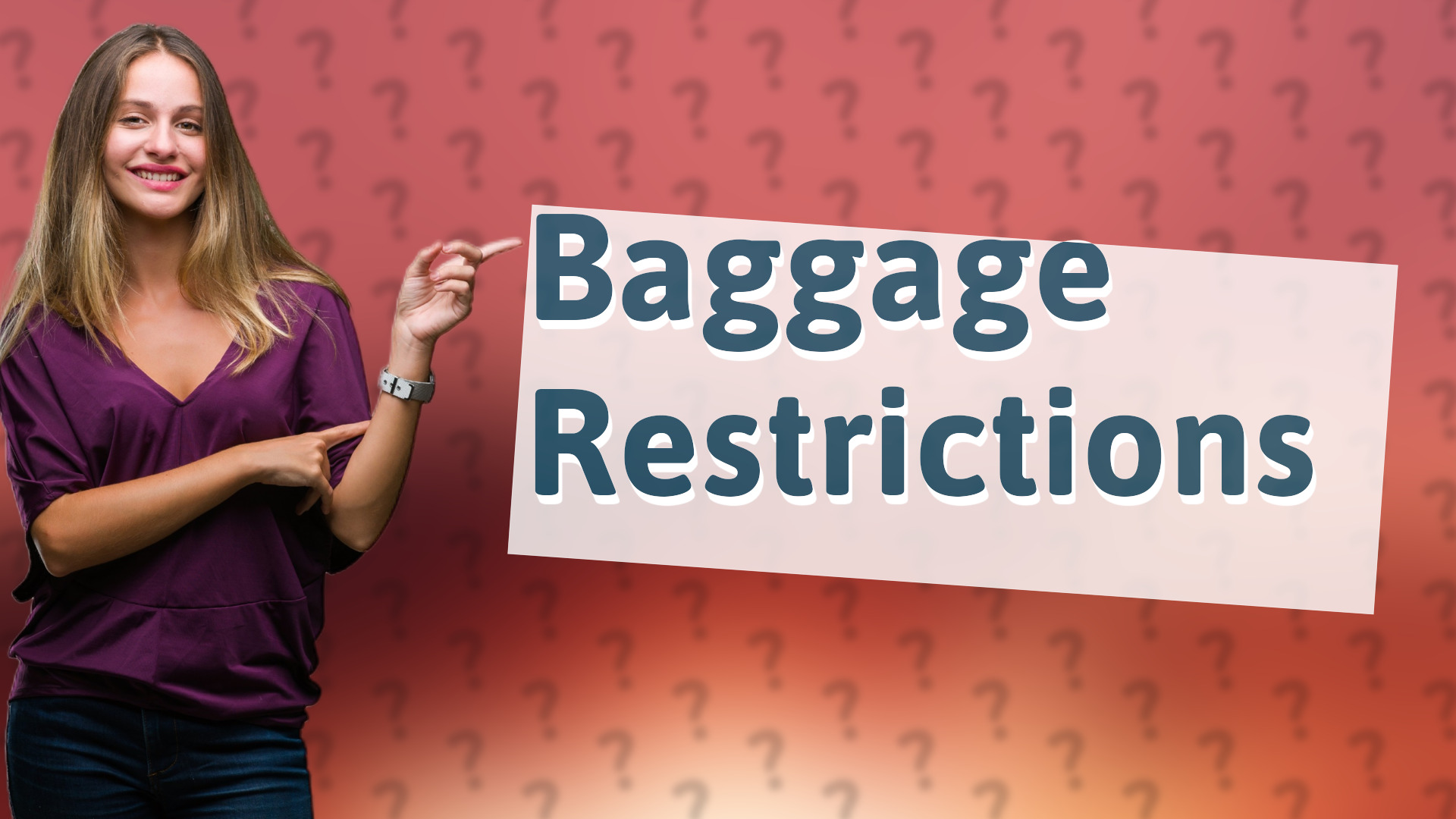 Baggage Restrictions