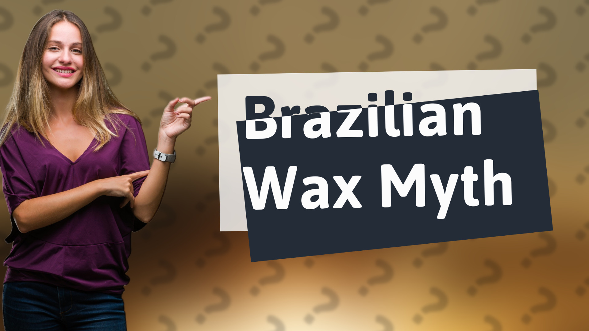 Brazilian Wax Myth