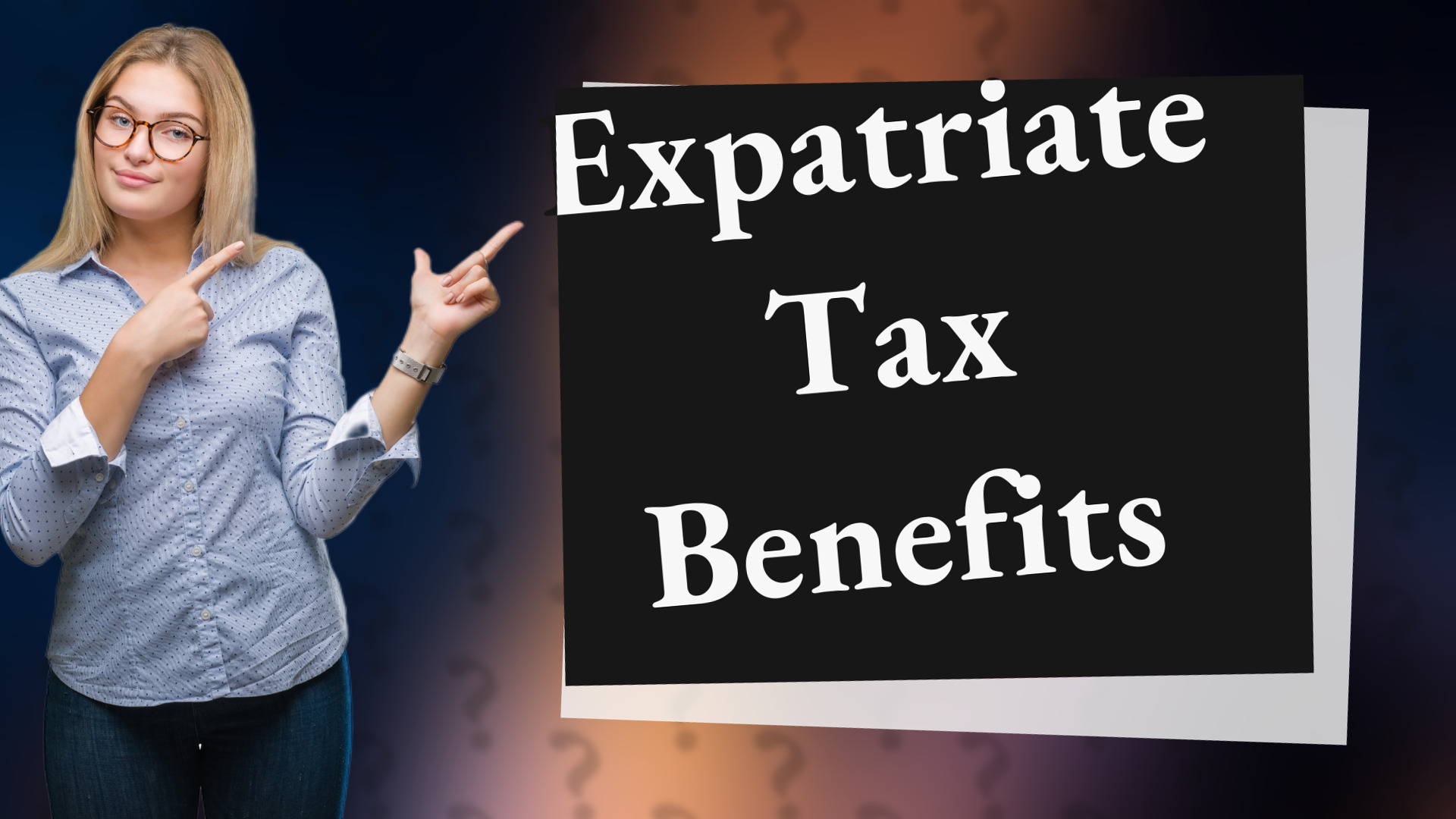 Expatriate Tax Benefits