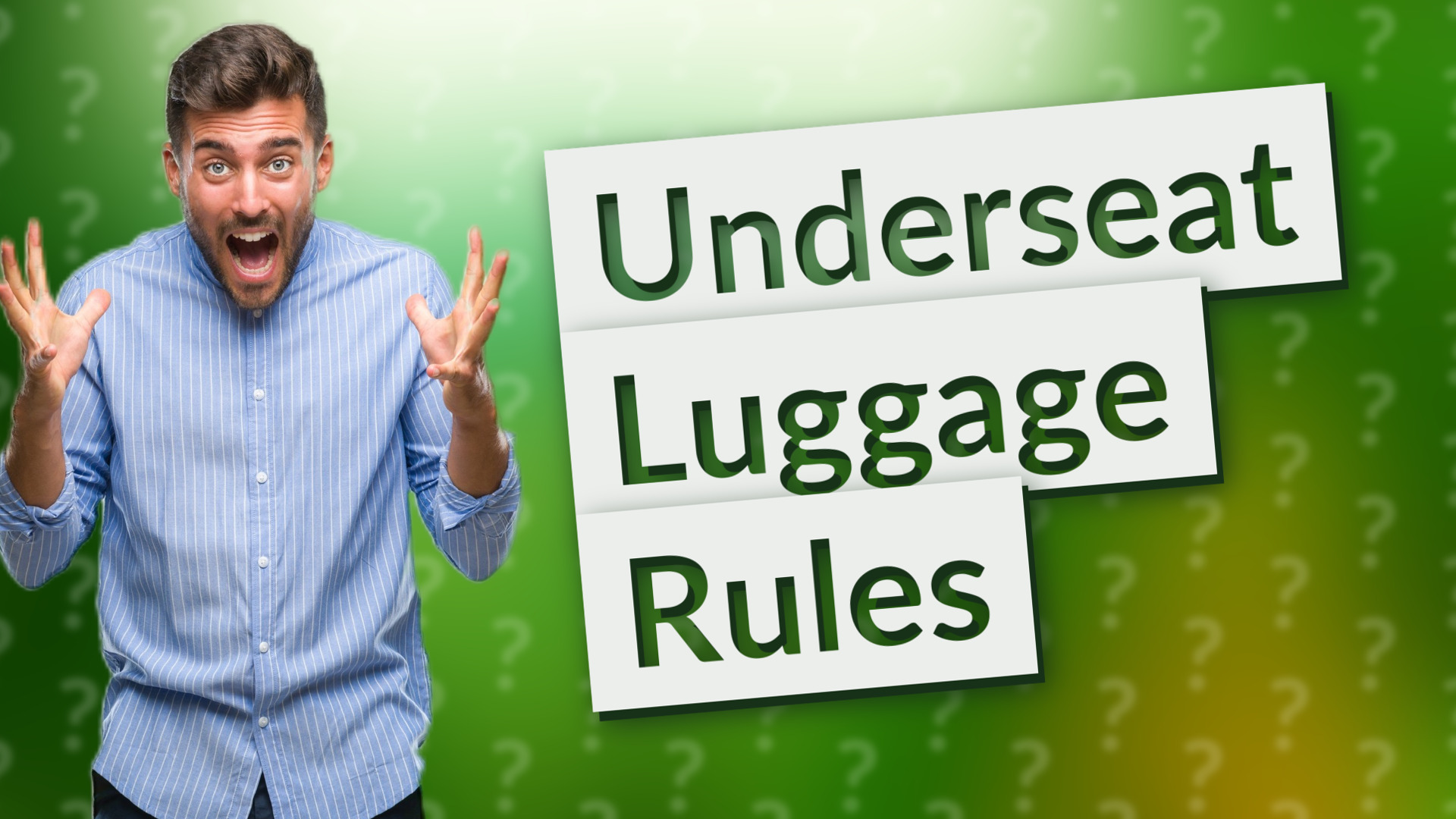 Underseat Luggage Rules