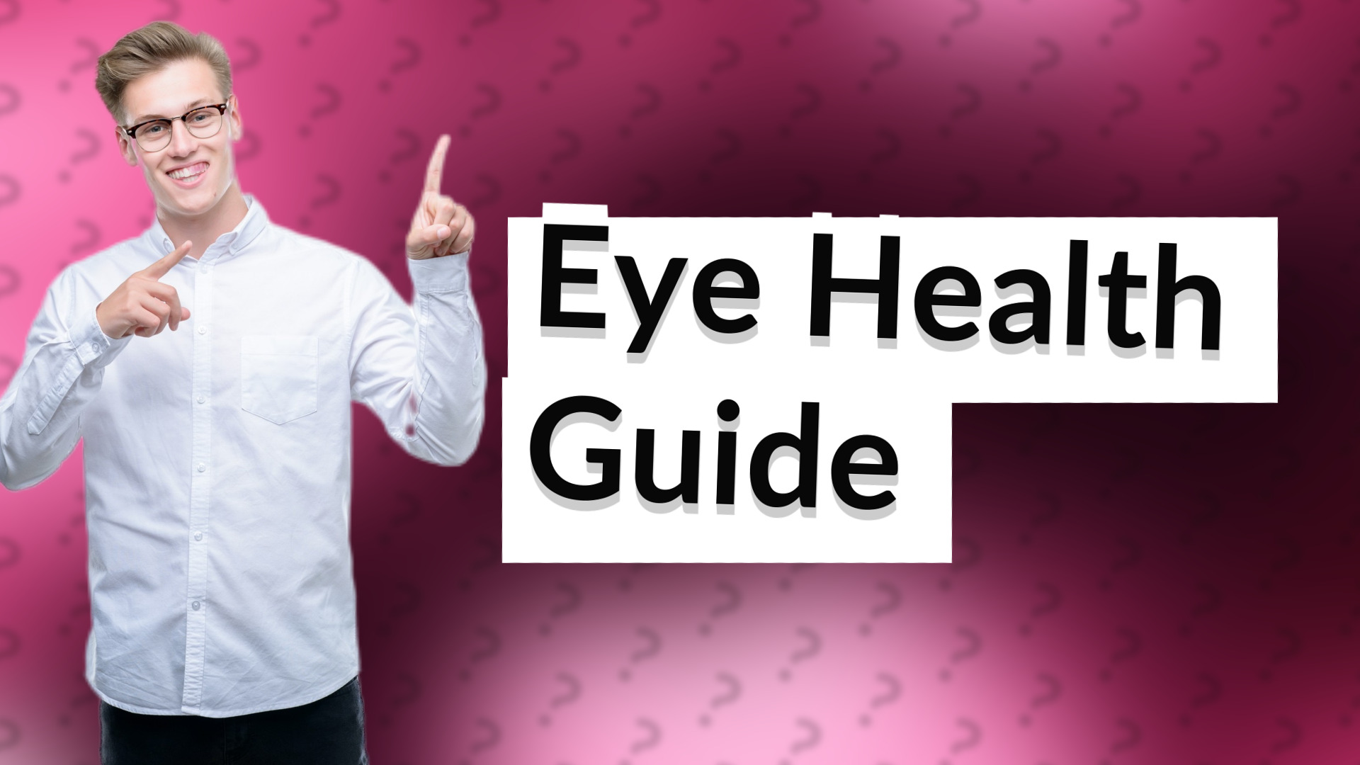 Eye Health Guide