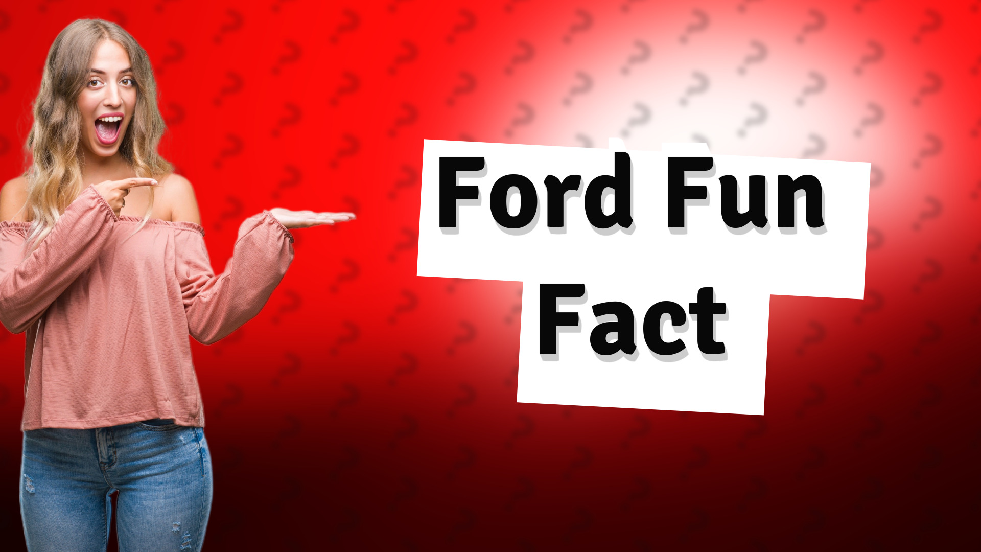 Ford Fun Fact