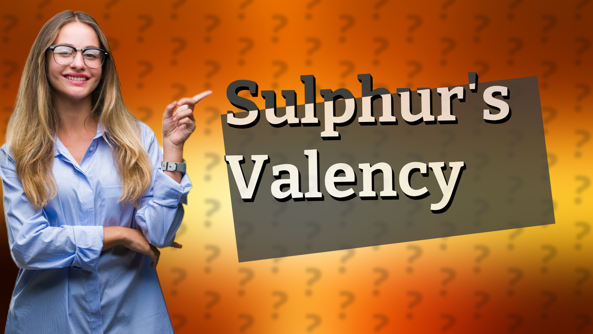 Sulphur's Valency
