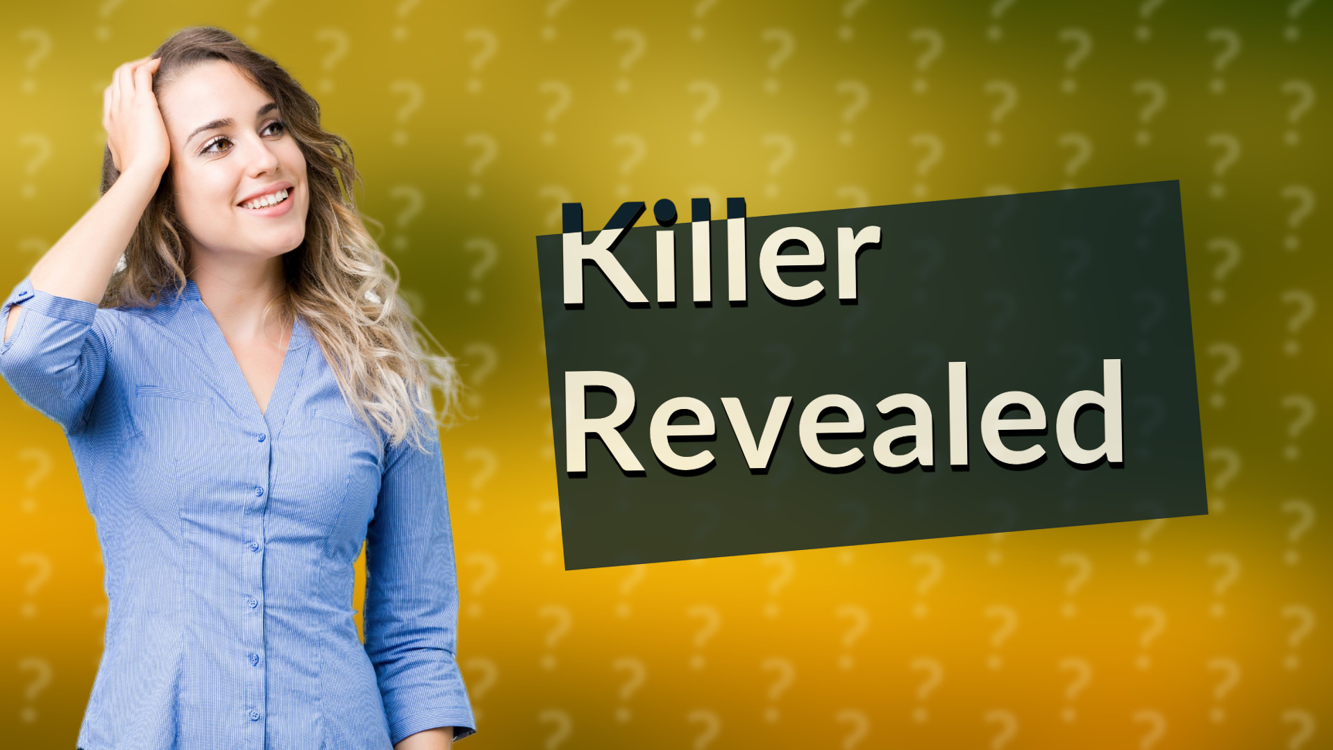 Killer Revealed