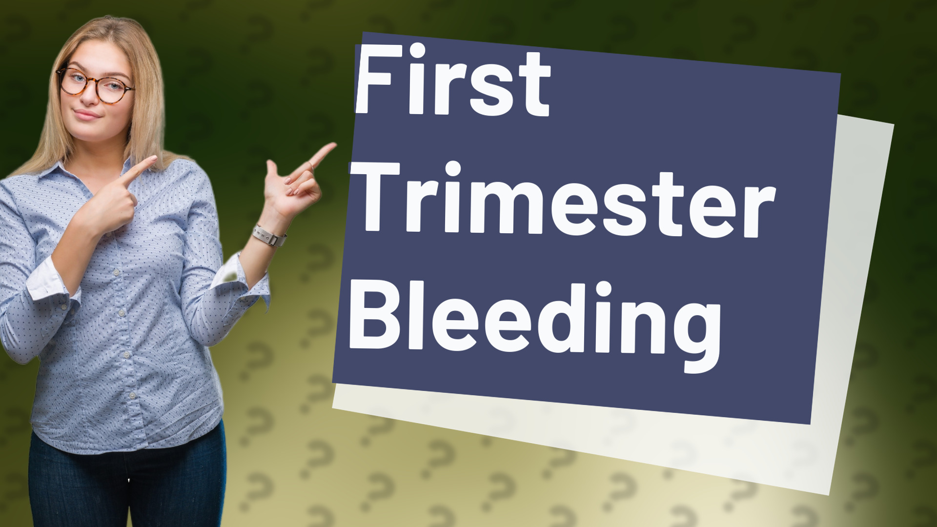 First Trimester Bleeding