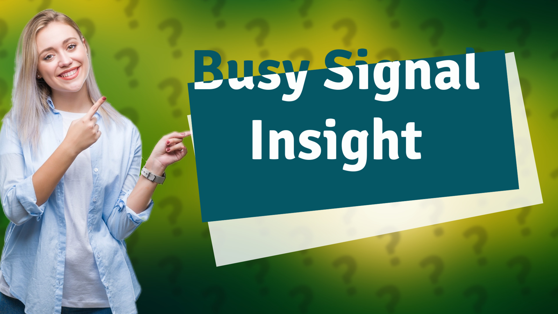 Busy Signal Insight