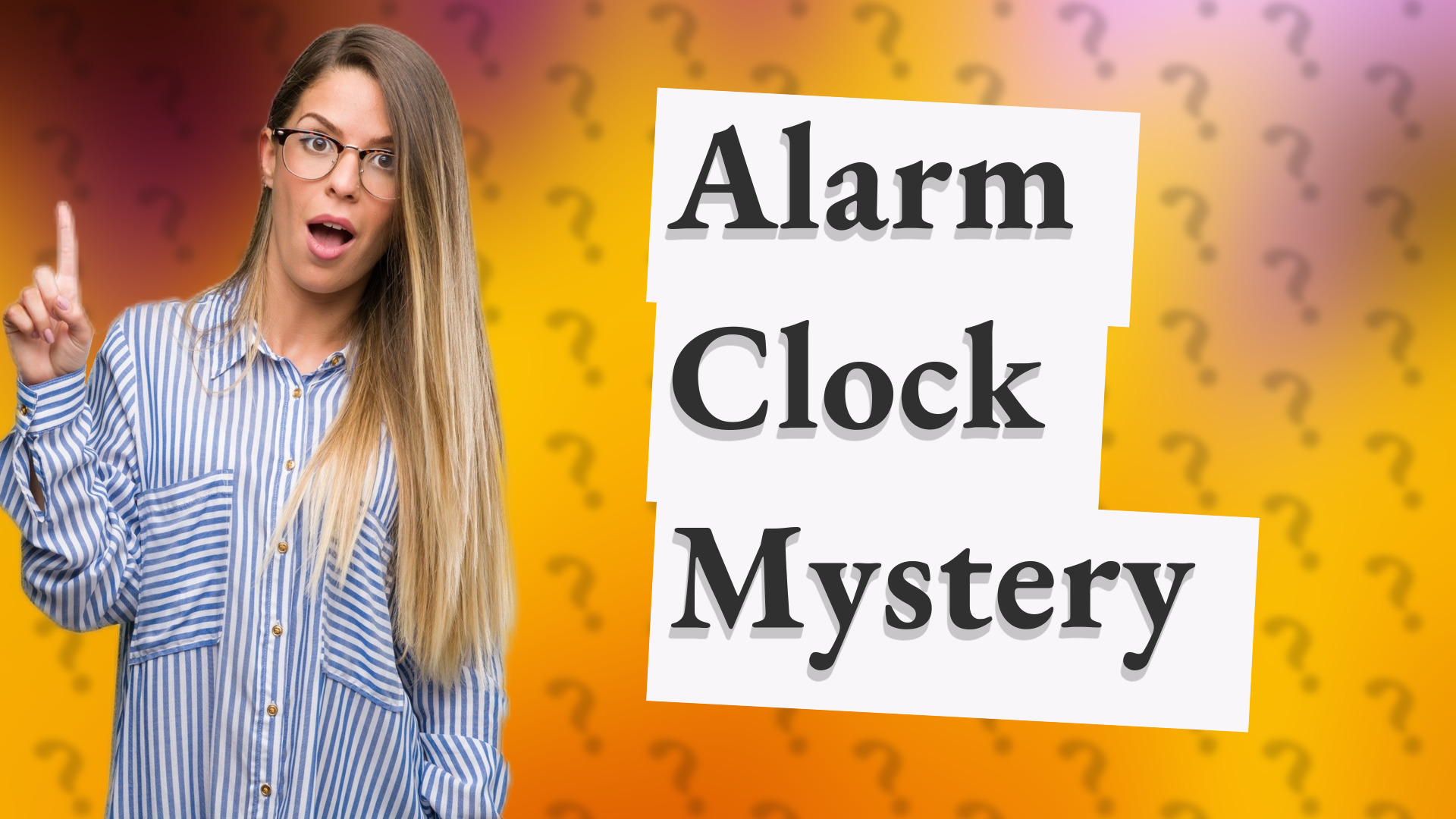 Alarm Clock Mystery