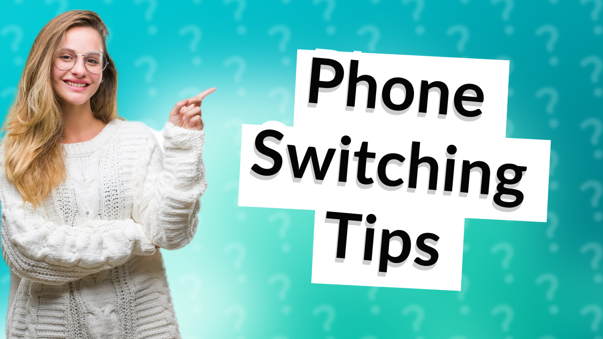 Phone Switching Tips