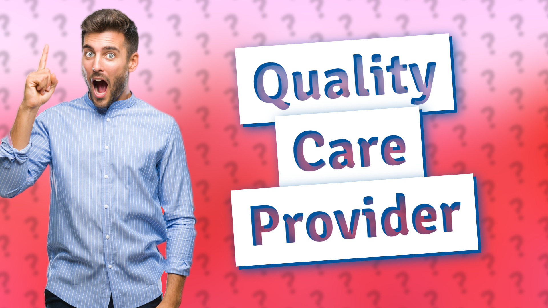 Quality Care Provider