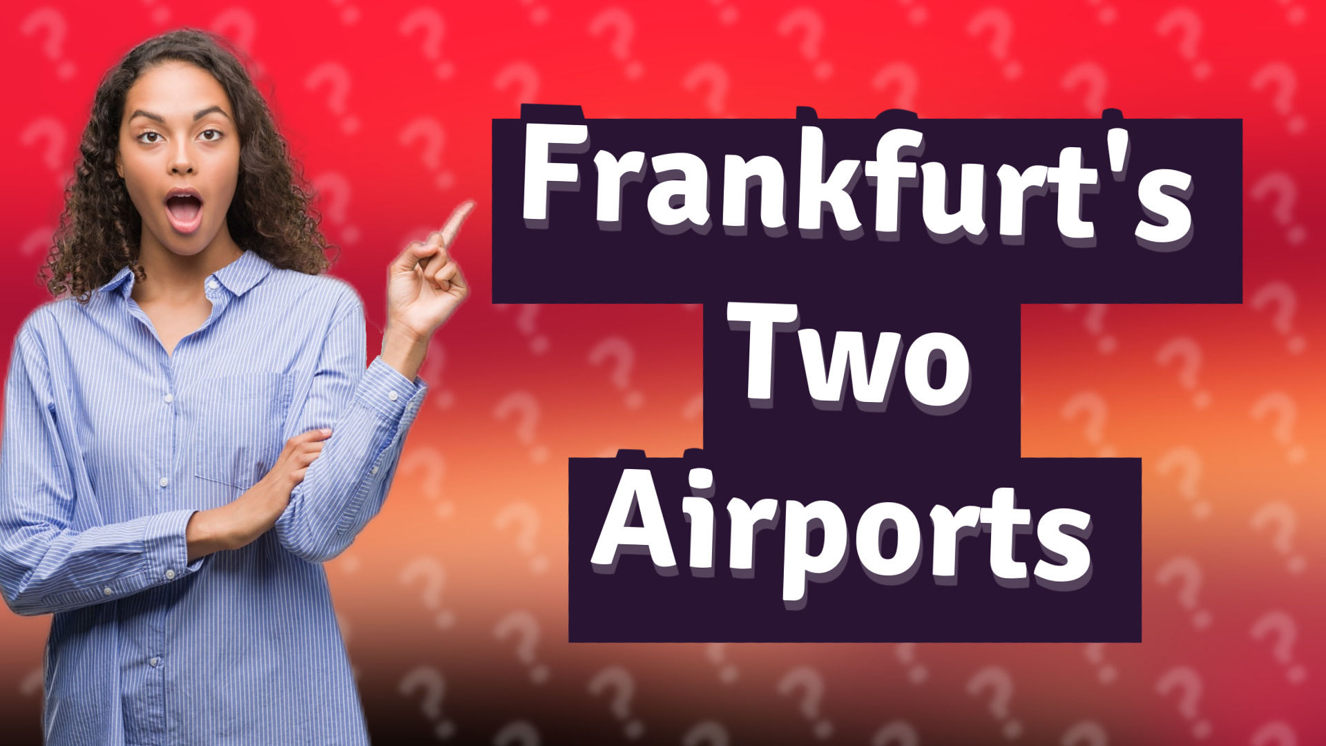 Frankfurt's Two Airports