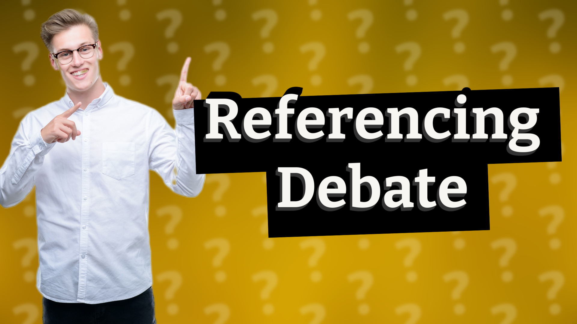 Referencing Debate