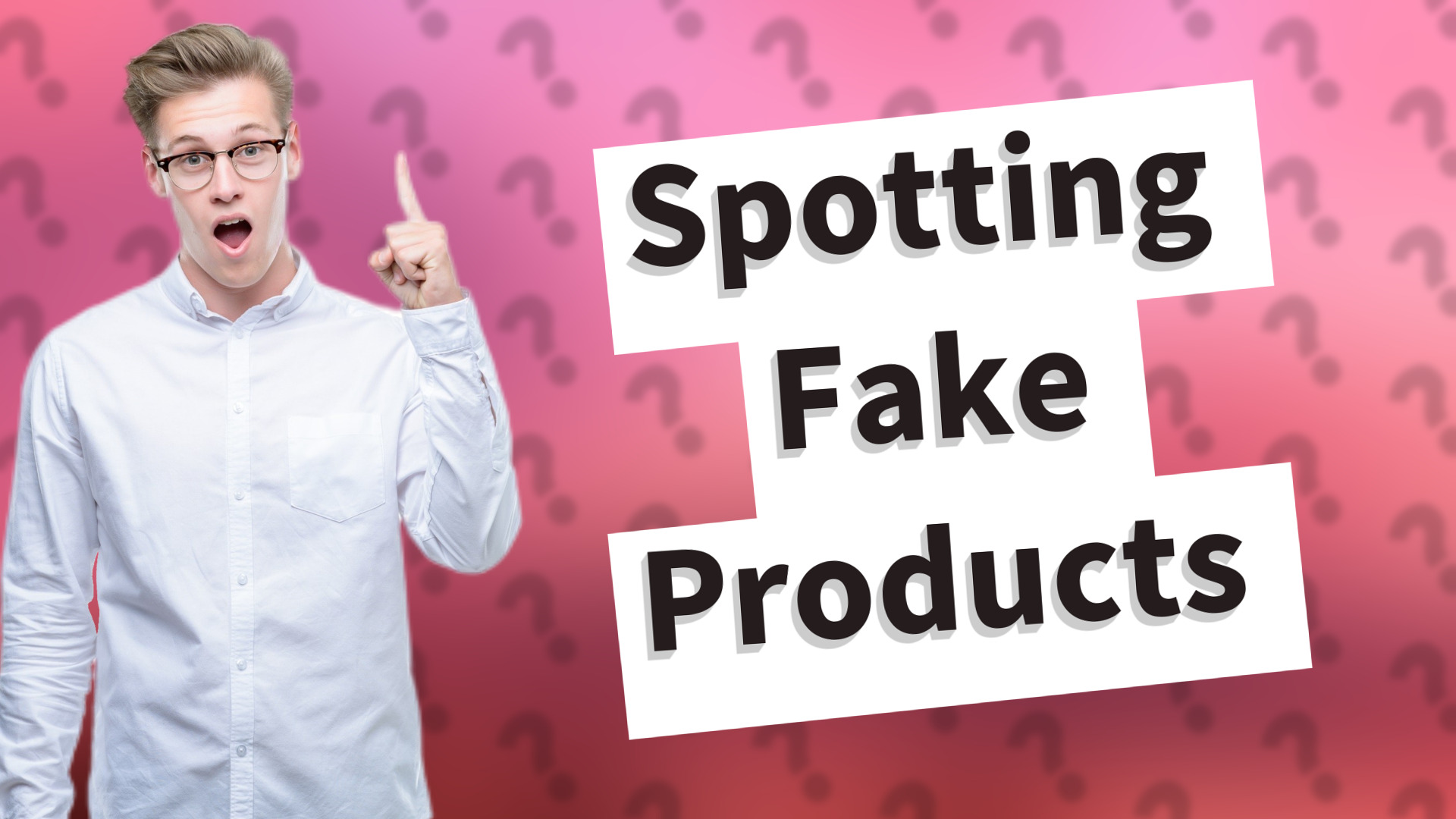Spotting Fake Products