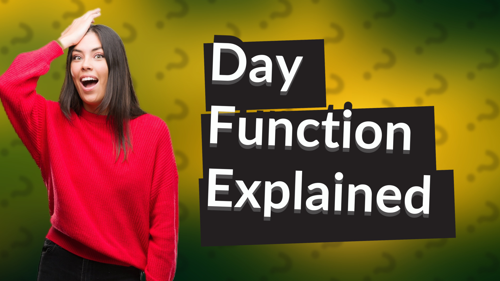 Day Function Explained
