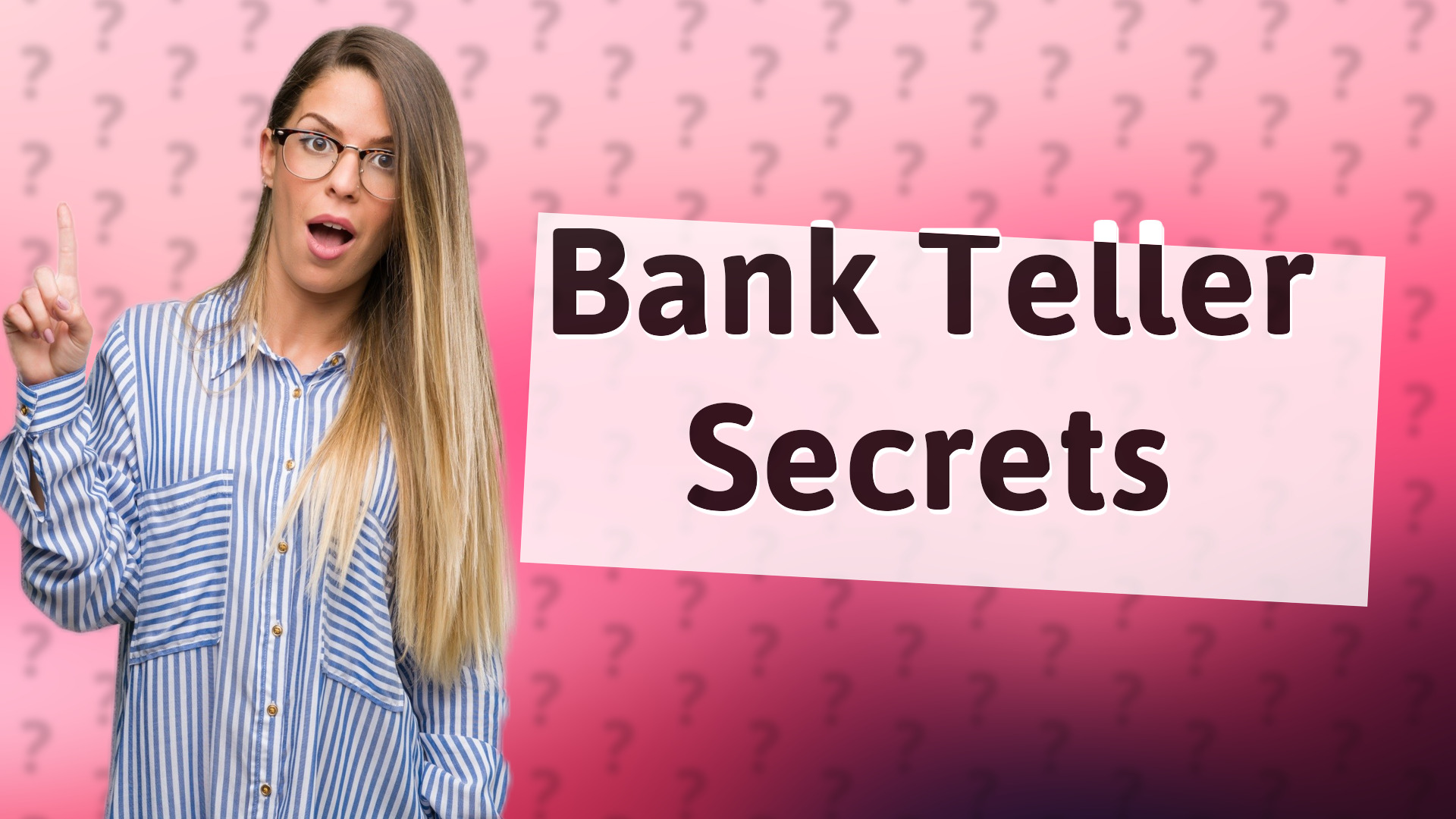 Bank Teller Secrets