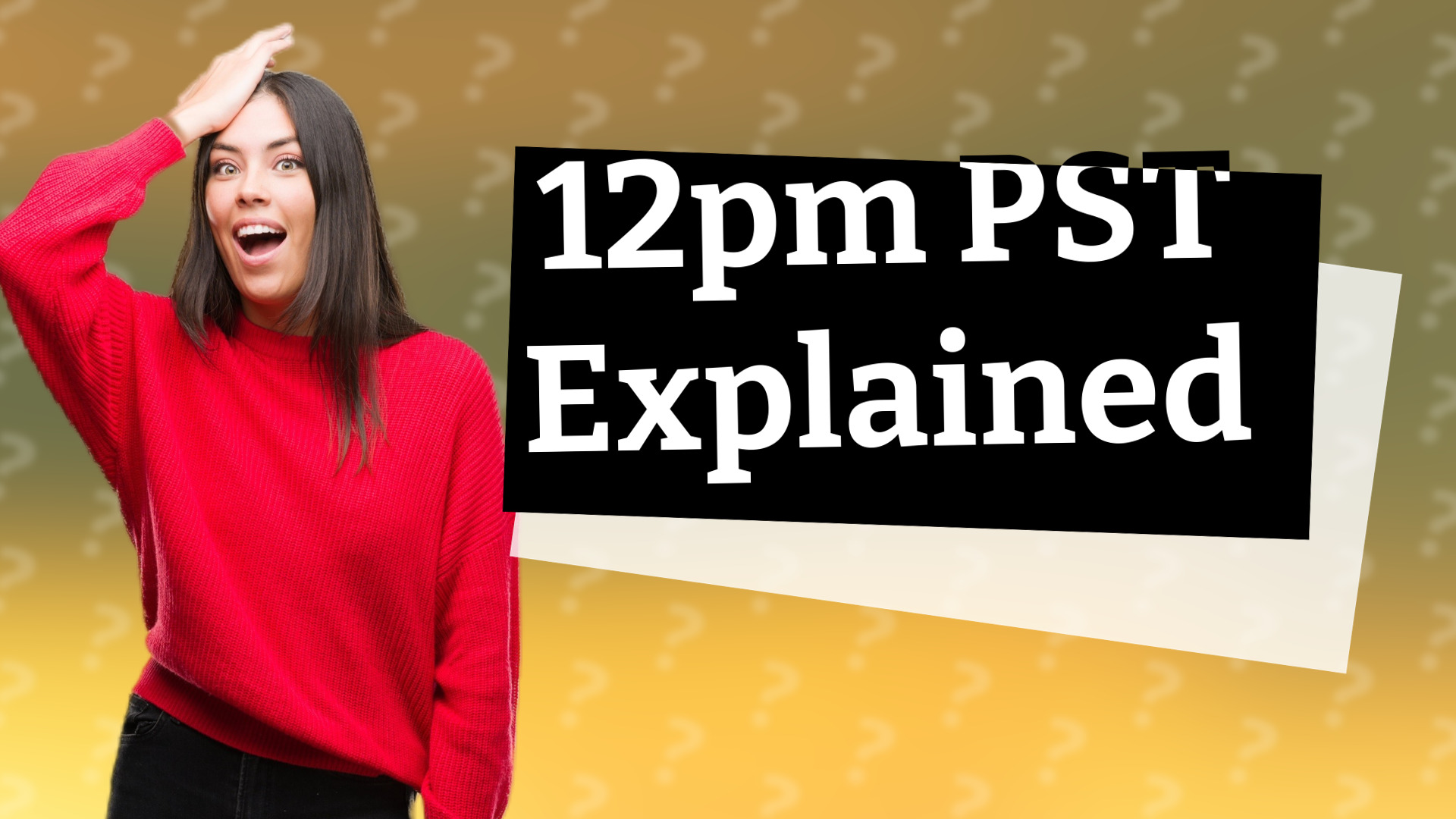 12pm PST Explained