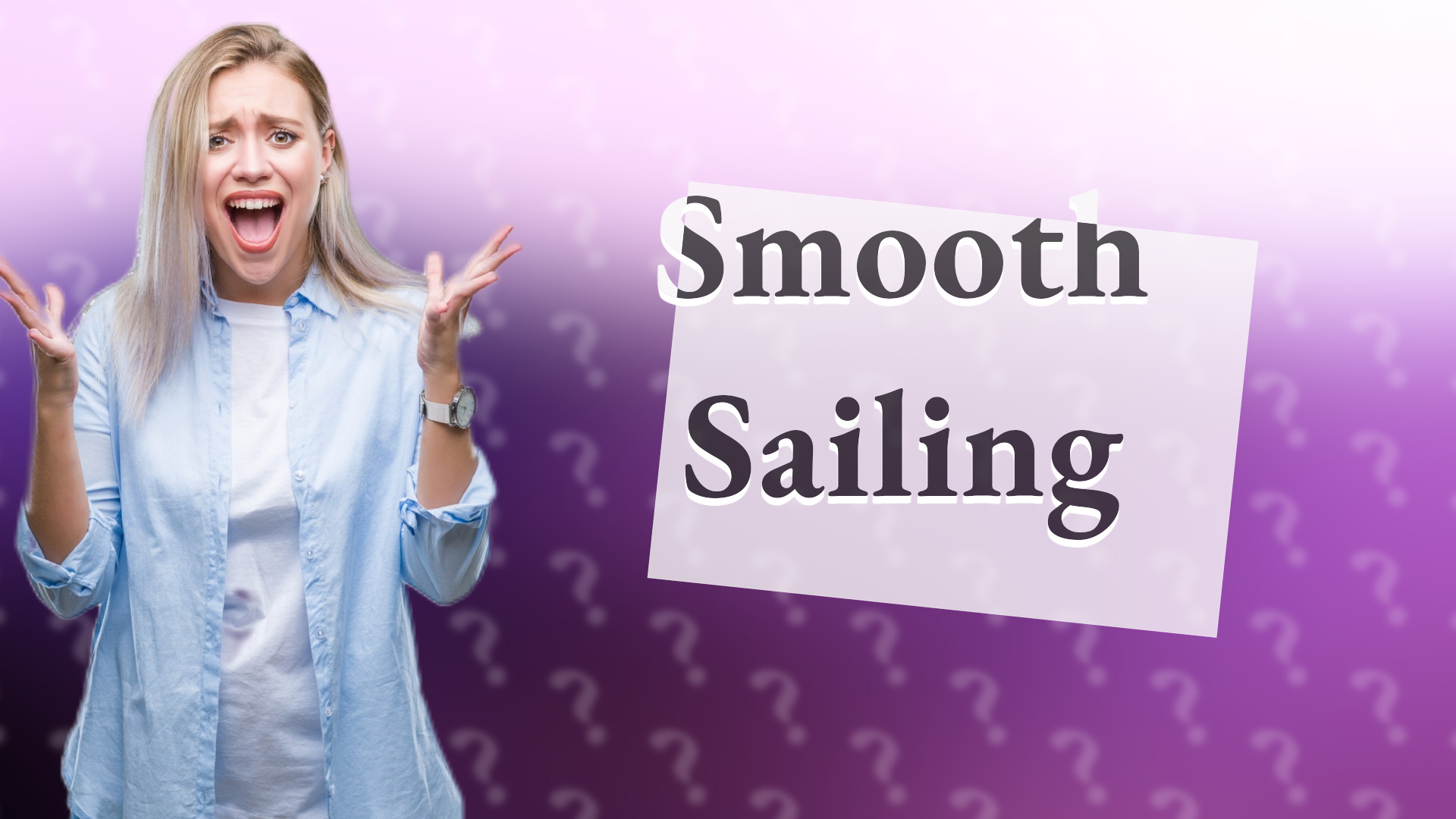 Smooth Sailing