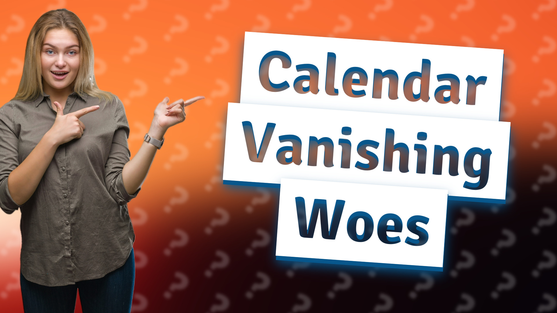 Calendar Vanishing Woes