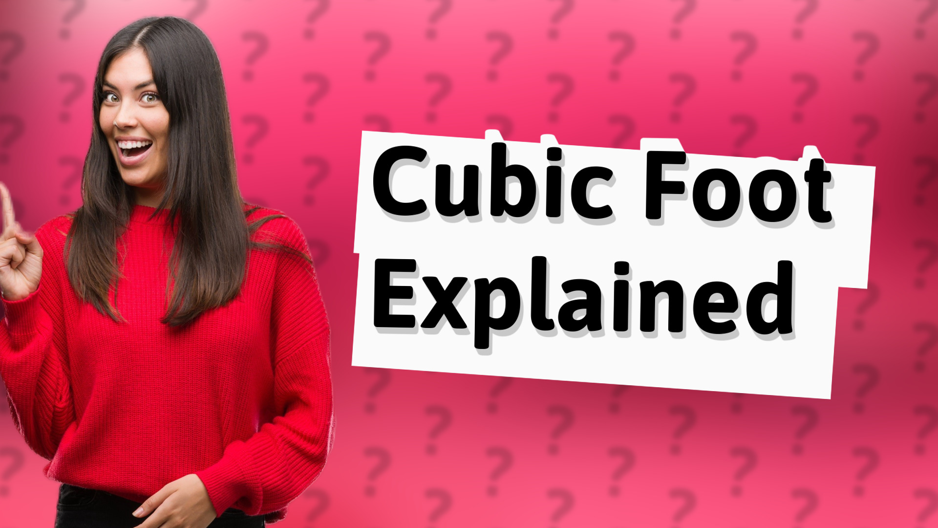 Cubic Foot Explained