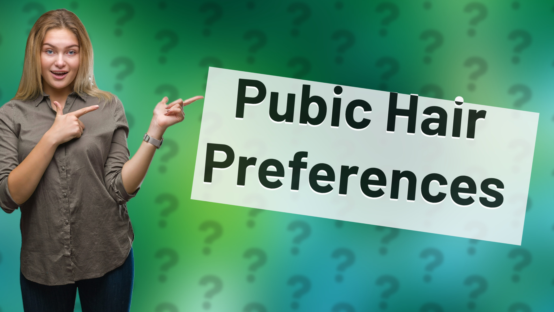 Pubic Hair Preferences