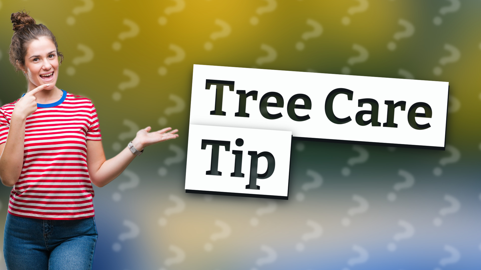 Tree Care Tip