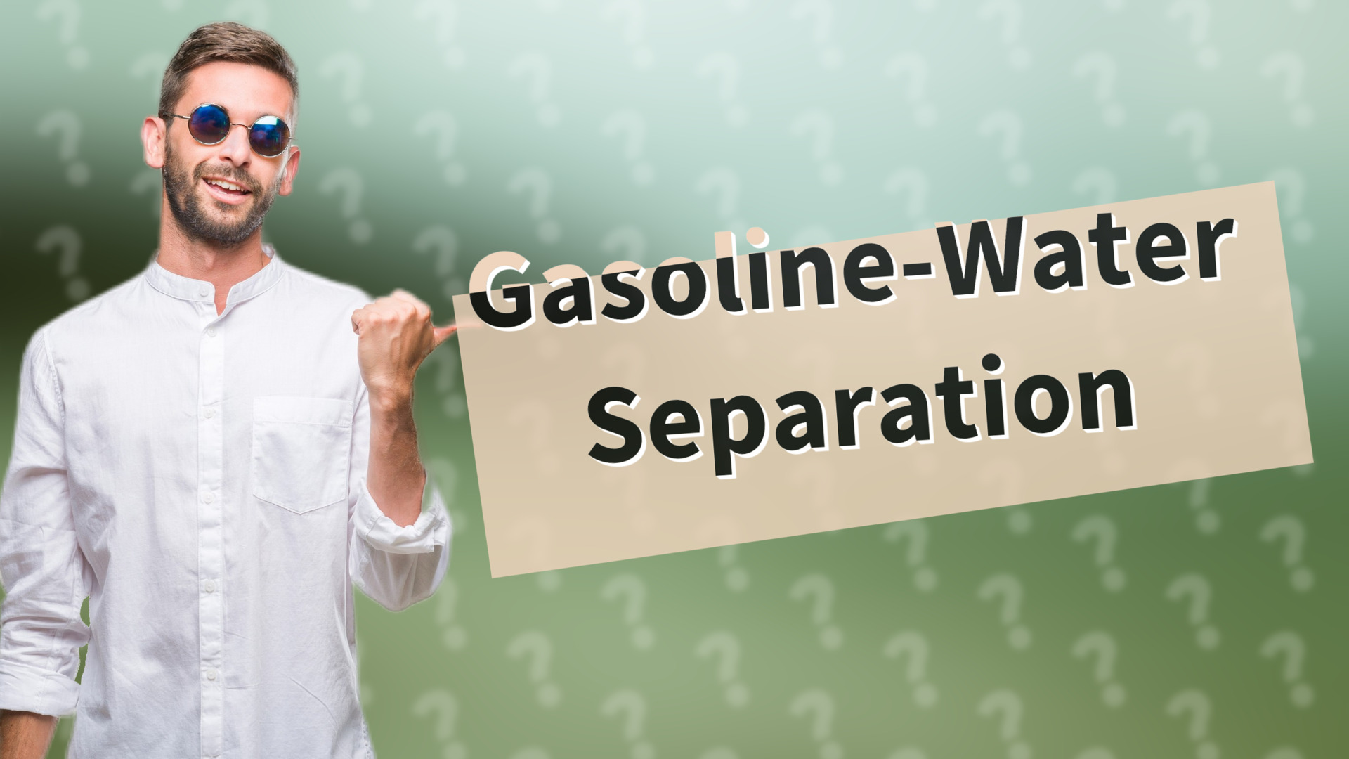 Gasoline-Water Separation