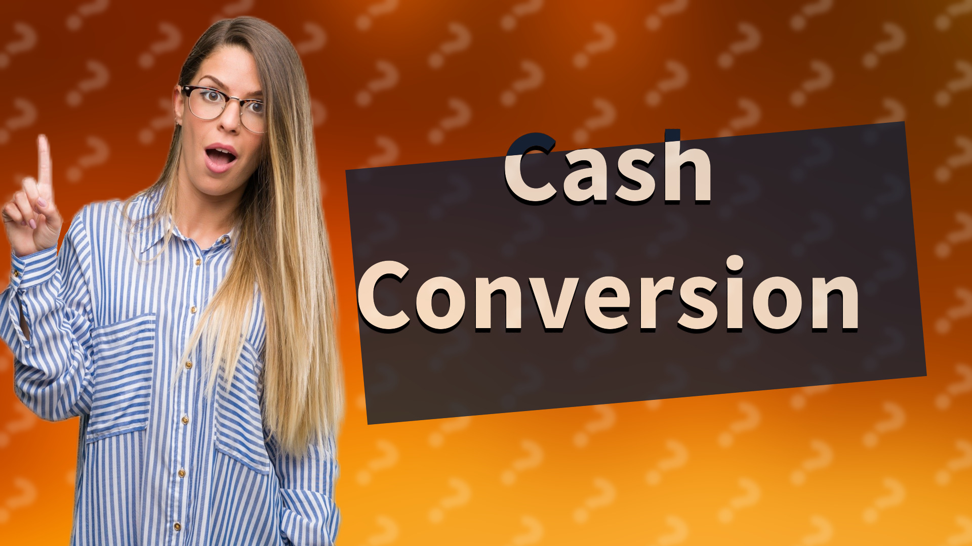 Cash Conversion