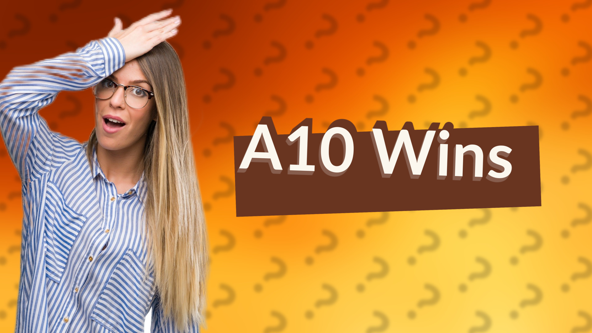 A10 Wins