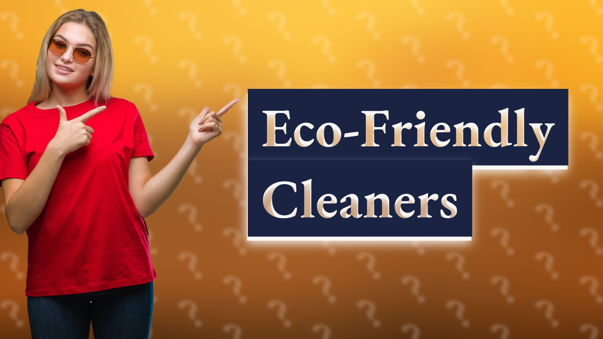 Eco-Friendly Cleaners