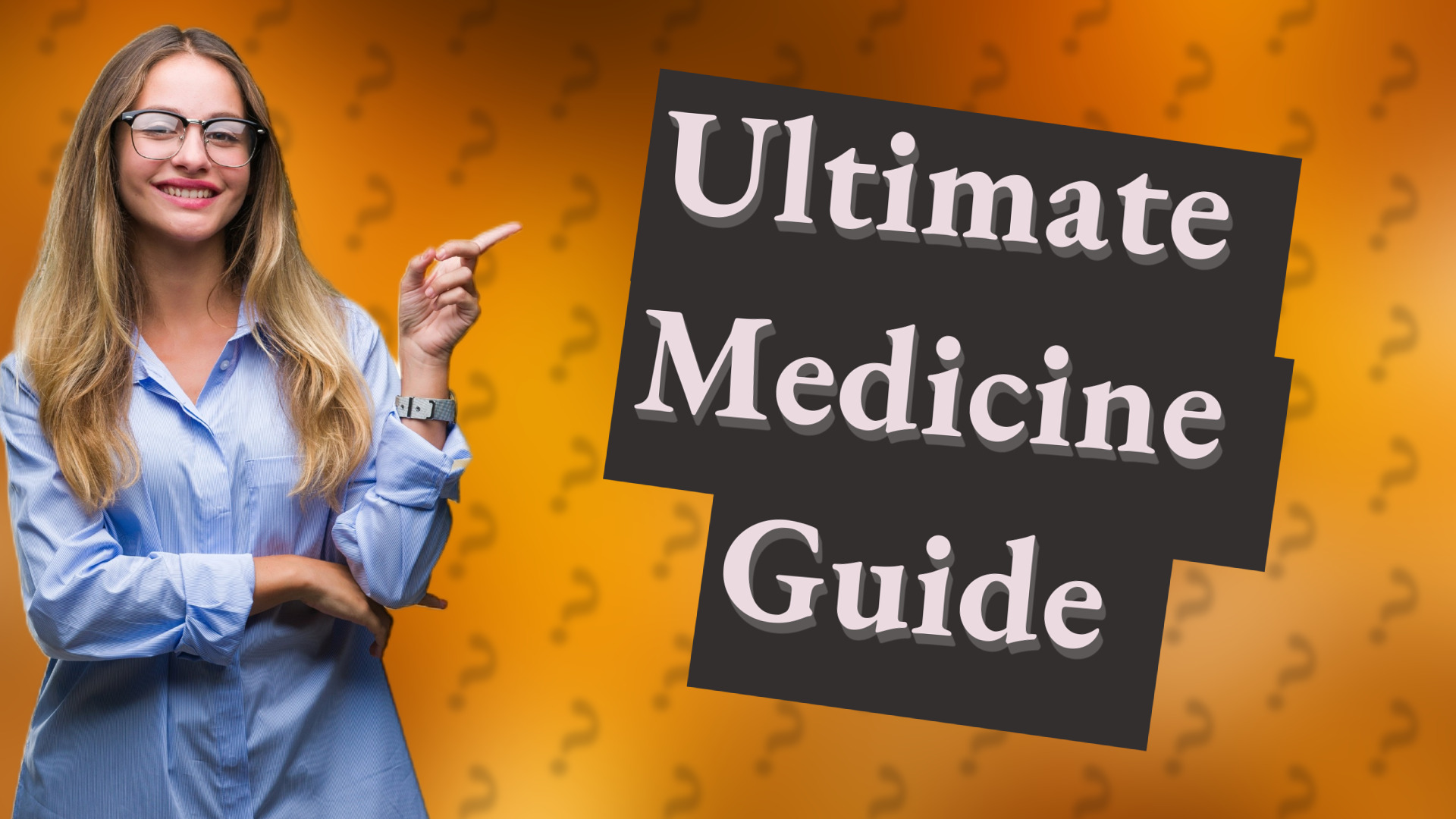 Ultimate Medicine Guide