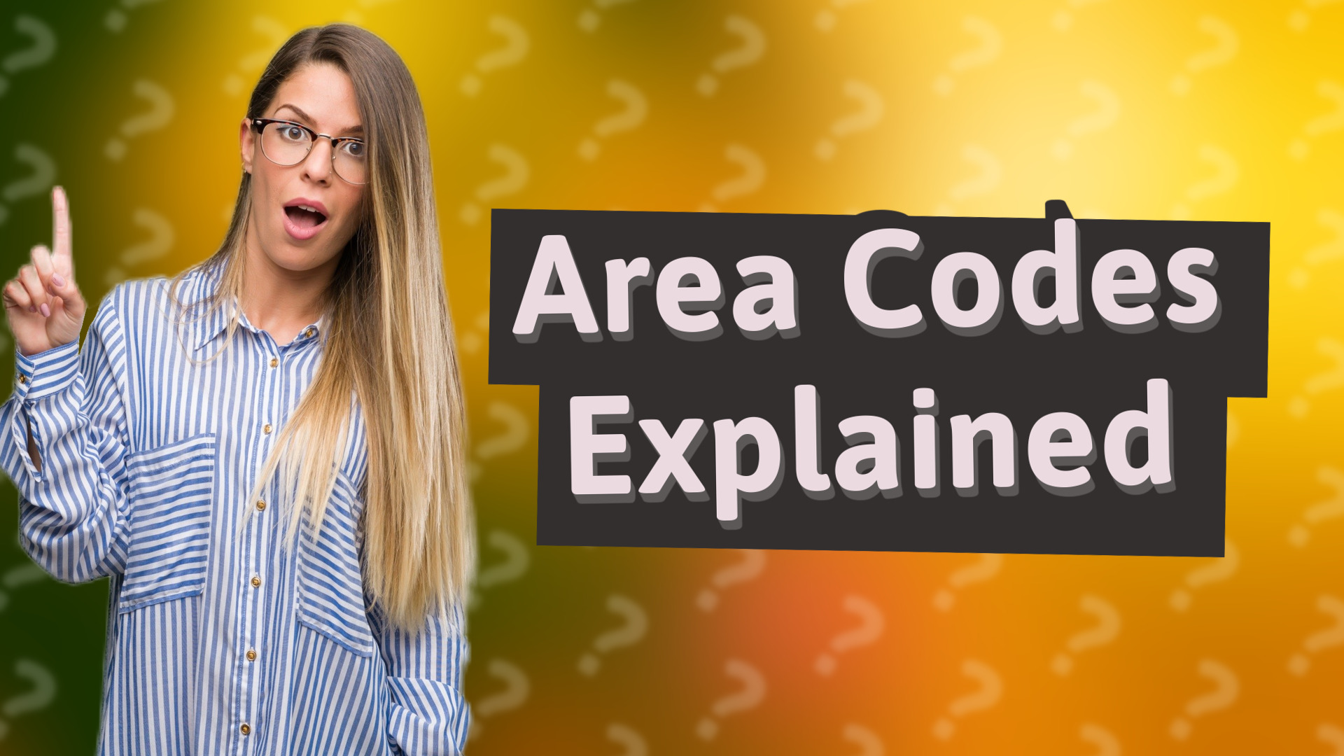 Area Codes Explained