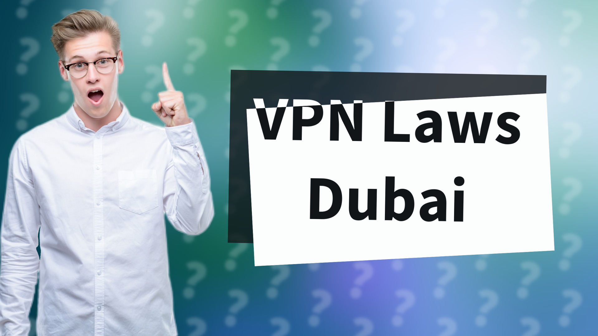 VPN Laws Dubai