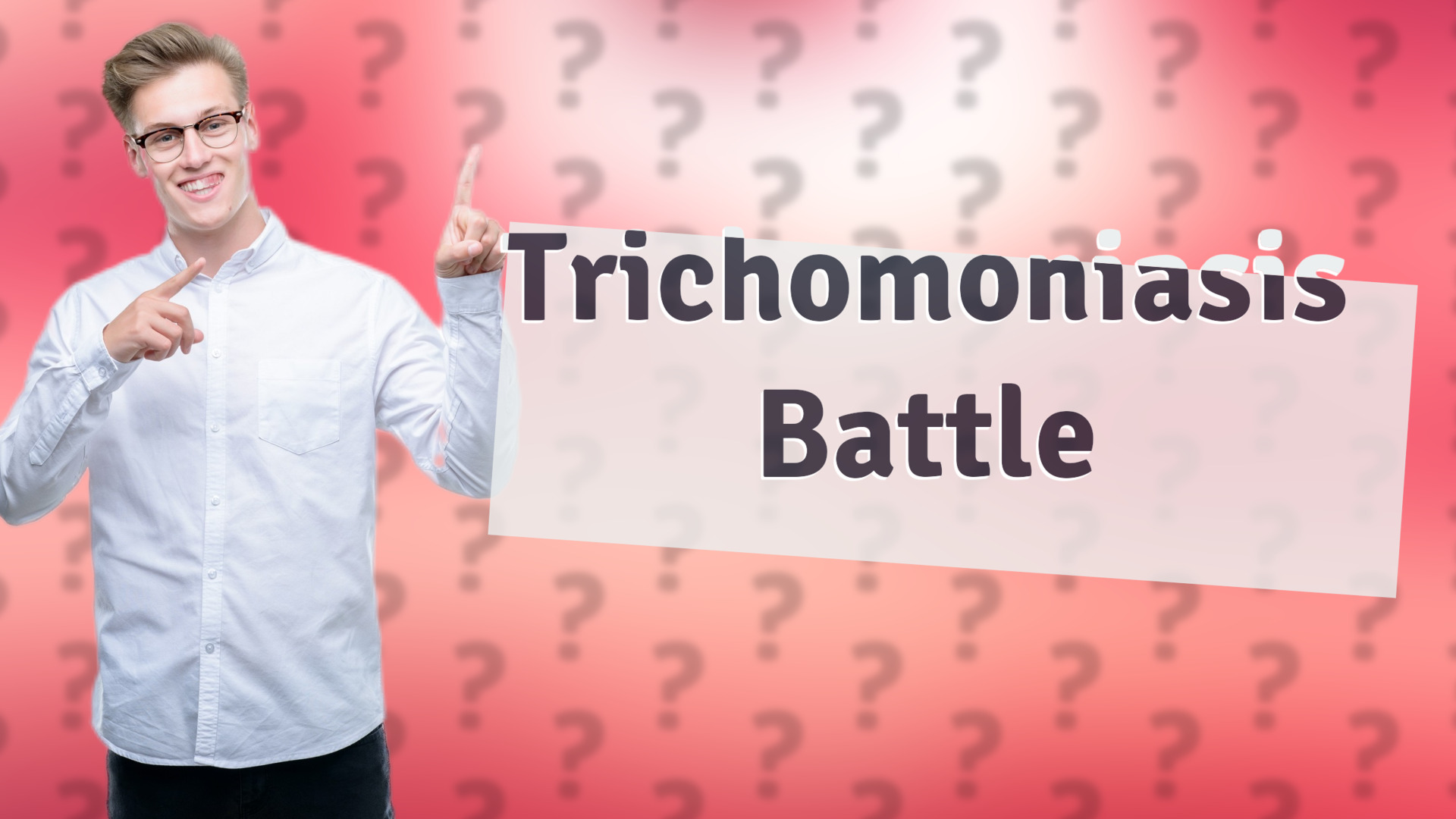 Trichomoniasis Battle