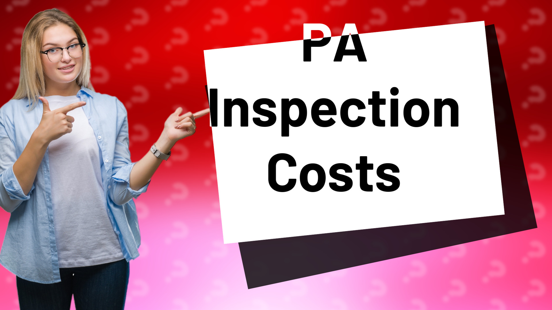 PA Inspection Costs