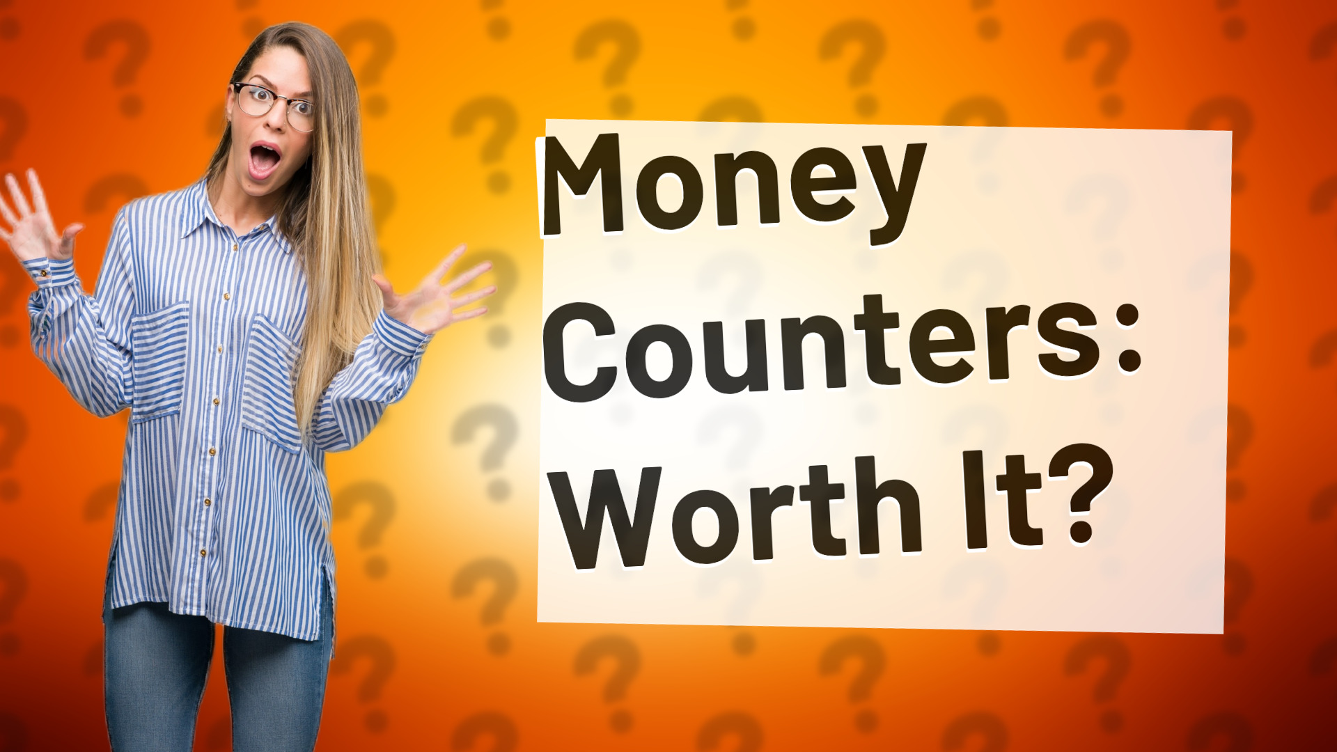 Money Counters: Worth It?